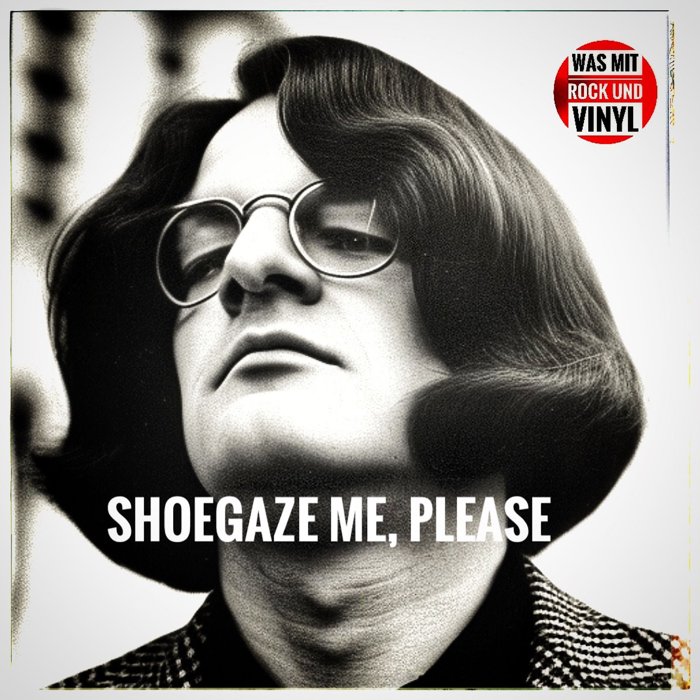 #91 Melodien, Gitarrenwände, Temperamente – Shoegaze me, please!
