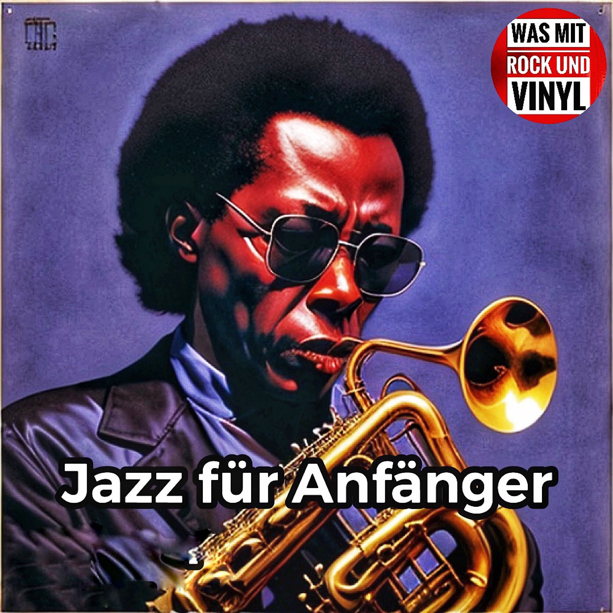 #10 Jazz Alben für Anfänger und Bekloppte – instrumental