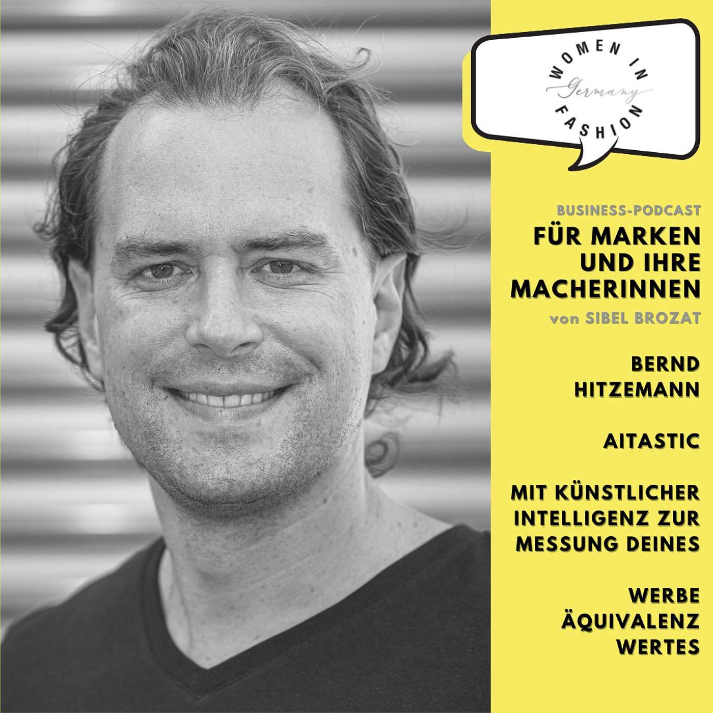 Mit künstlicher Intelligenz zur Messung Deines Werbeäquivalenzwertes - Bernd Hitzemann über sein Start-Up AITASTIC