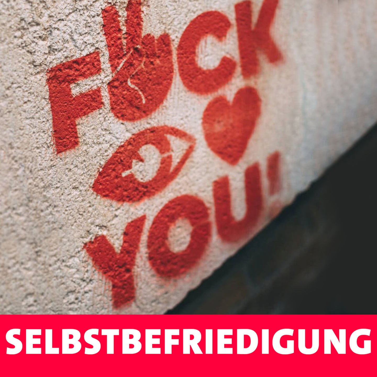 Selbstbefriedigung – Jeder tut es, keiner spricht darüber!