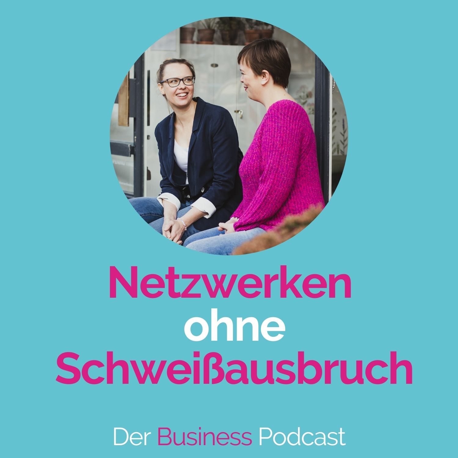 #175 - Netzwerken ohne Schweißausbruch