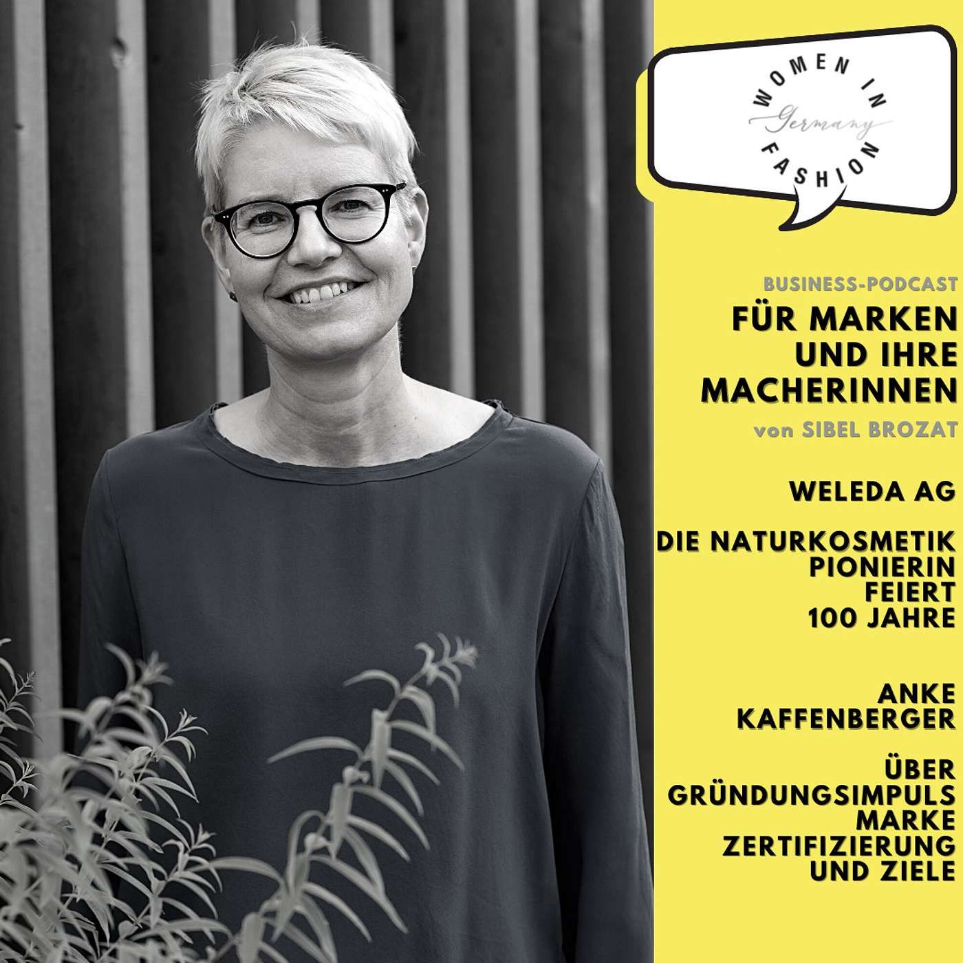 WELEDA AG - die Naturkosmetik-Pionierin feiert 100 Jahre. Anke Kaffenberger über Gründungsimpuls, Marke, Zertifizierung und Ziele.
