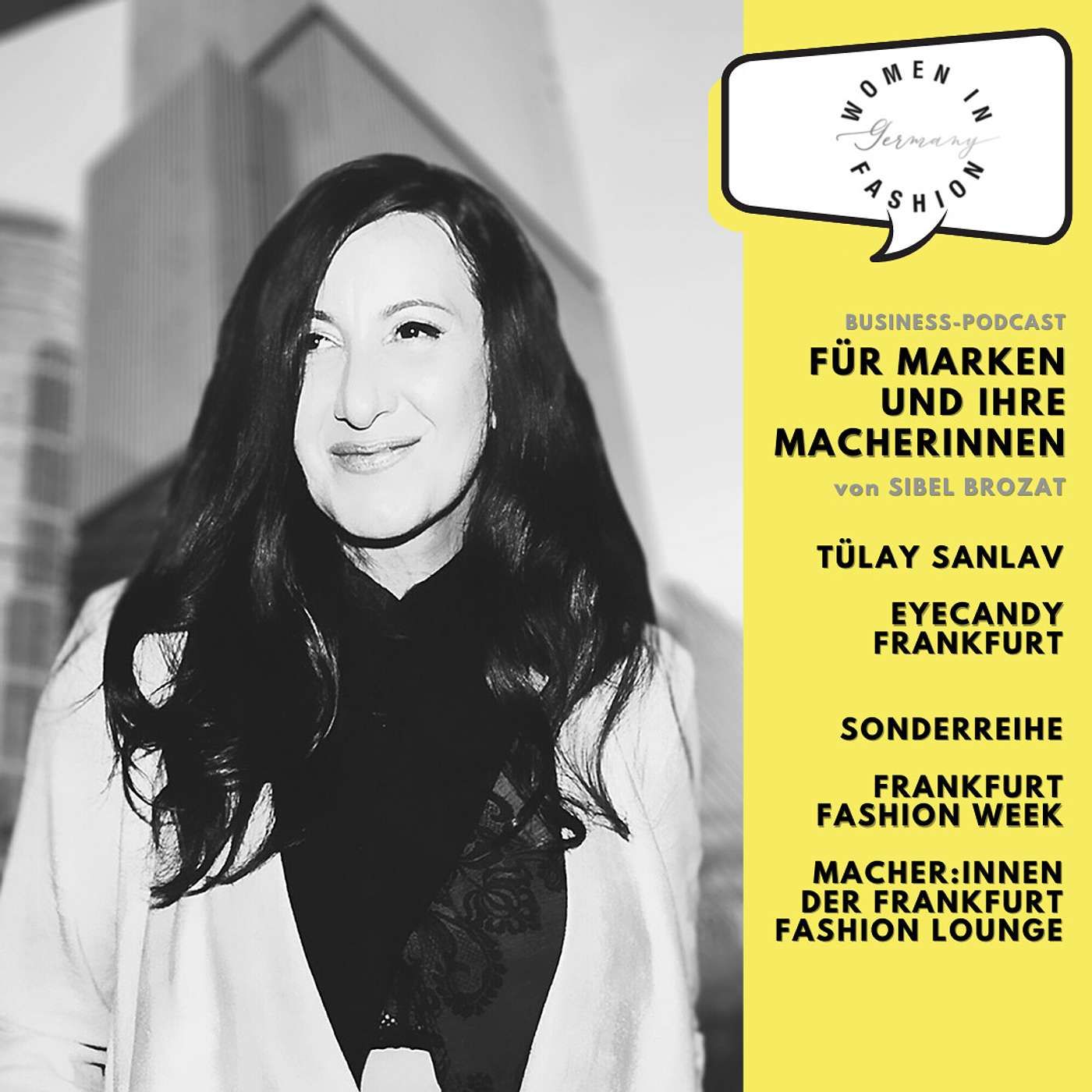 Frankfurt Fashion Week 2021 - Die Macher:innen der Frankfurt Fashion Lounge: Tülay Sanlav, Eyecandy