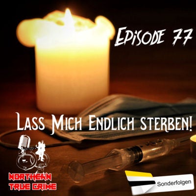 #77 Lass mich endlich sterben!