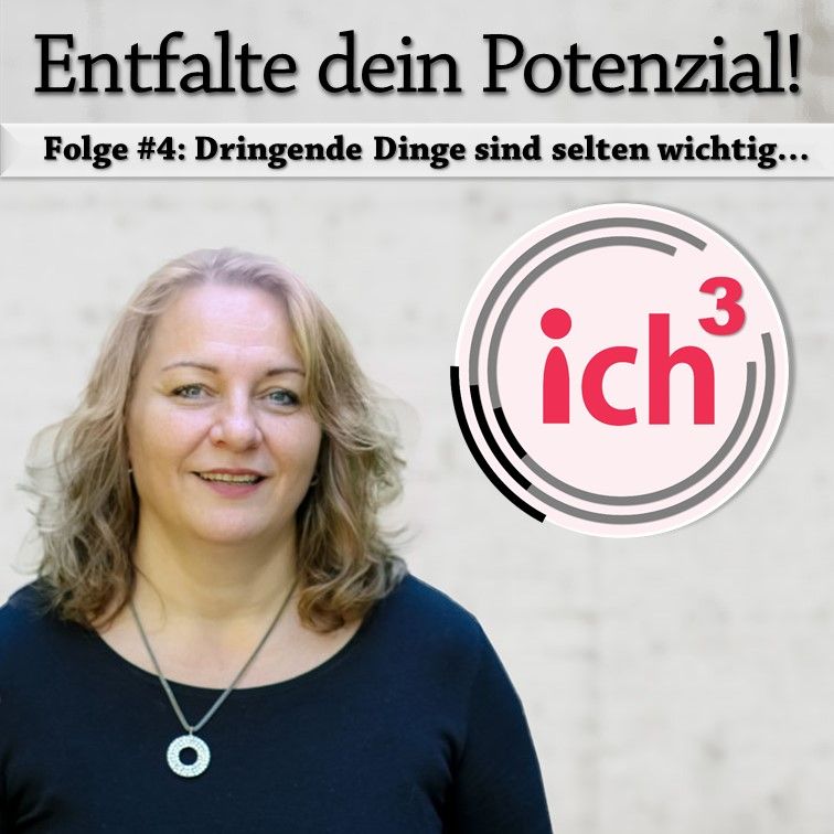 Folge '4: Dringende Dinge sind selten wichtig...