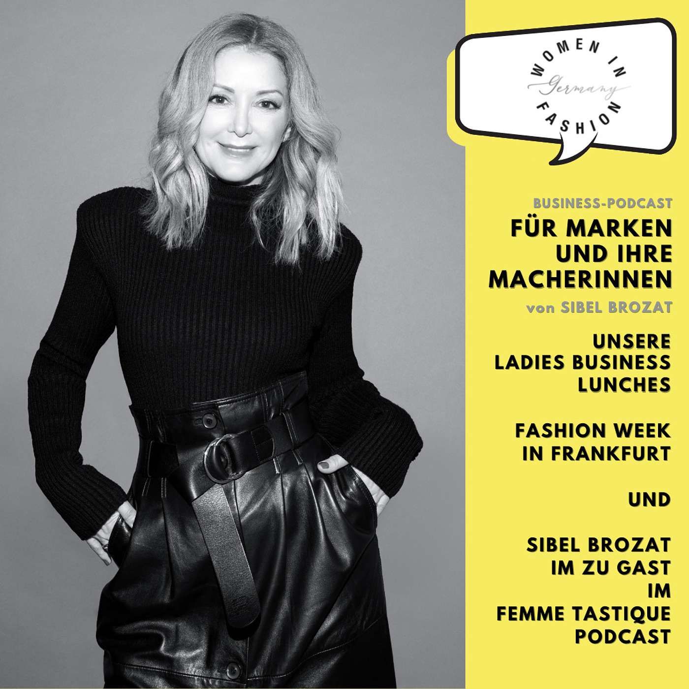 Ladies Business-Lunches, Fashion Week in Frankfurt, und Sibel Brozat zu Gast bei Femme Tastique
