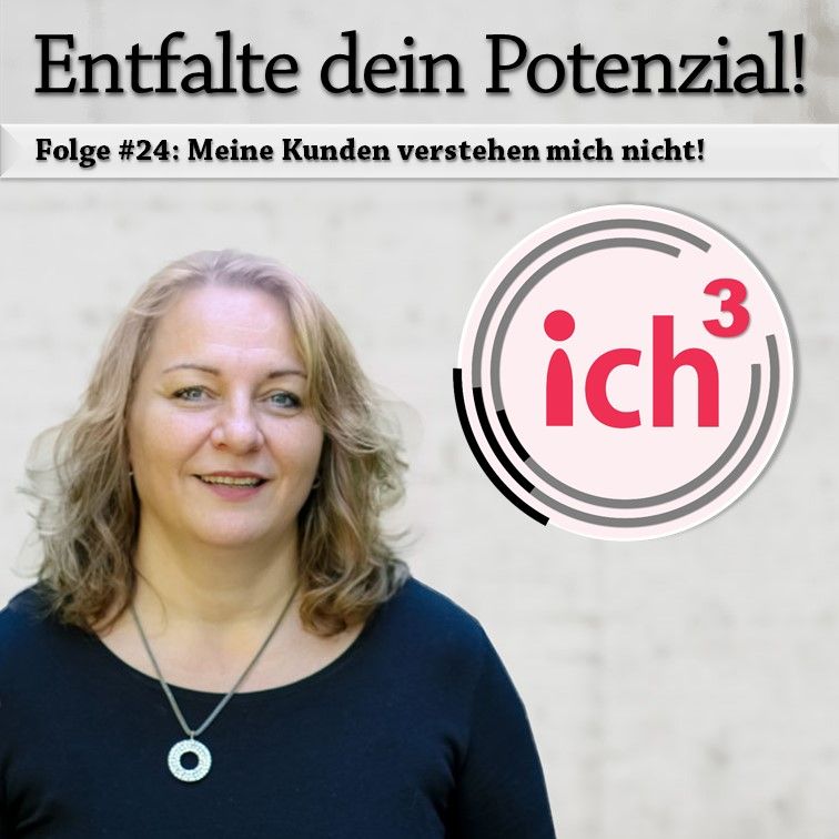 Folge #24: Meine Kunden verstehen mich nicht!