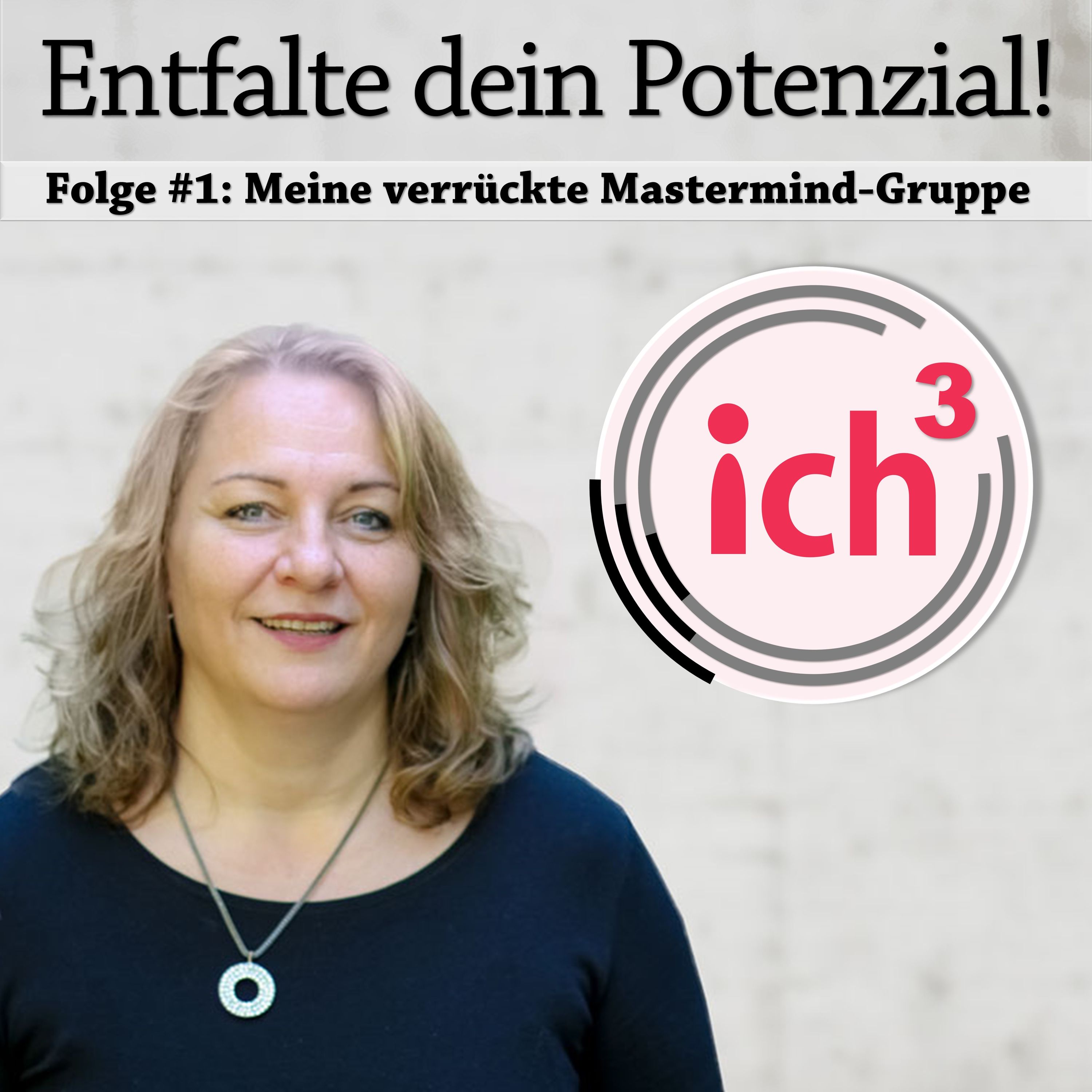 Folge #1: Meine verrückte Mastermind-Gruppe