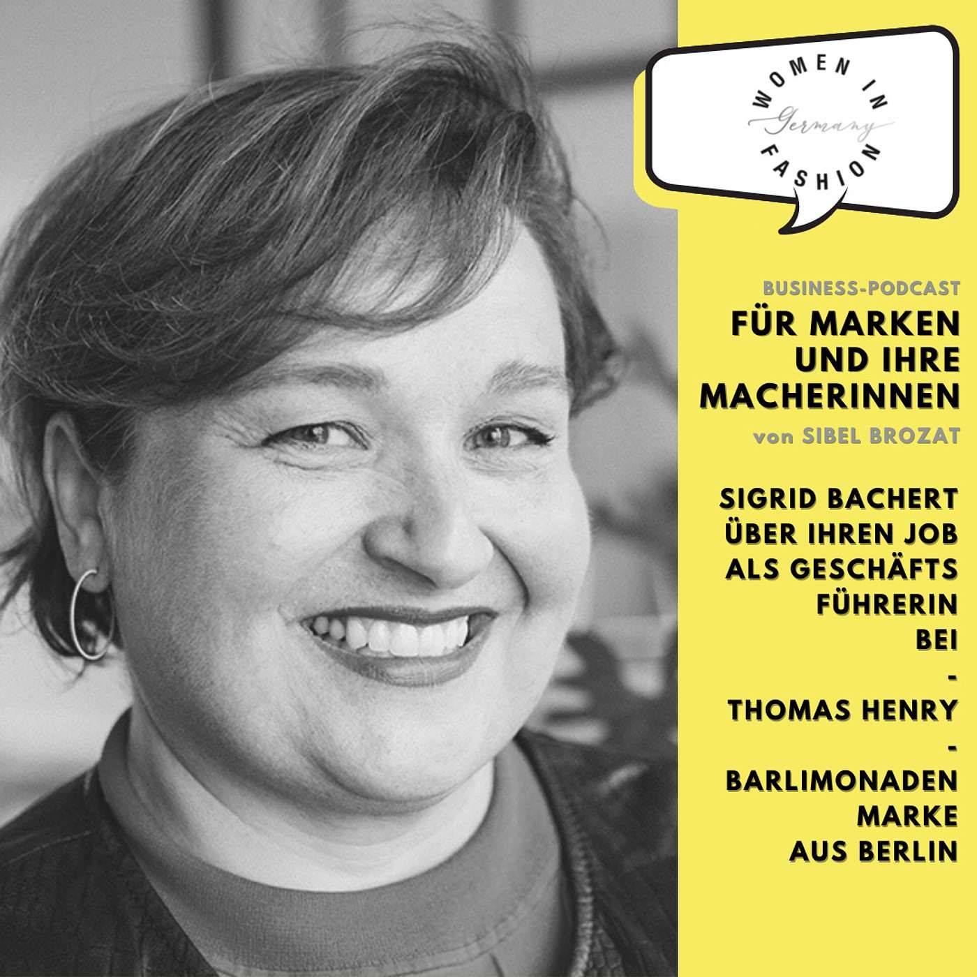 Sigrid Bachert über ihren Job als Geschäftsführerin bei Thomas Henry - Barlimonadenmarke aus Berlin