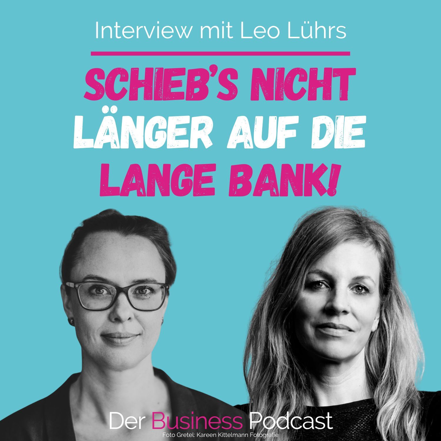 #383 - Schieb’s nicht länger auf die lange Bank! - Leo Lührs über Geldanlage, Altersvorsorge und Geld für dein Kind