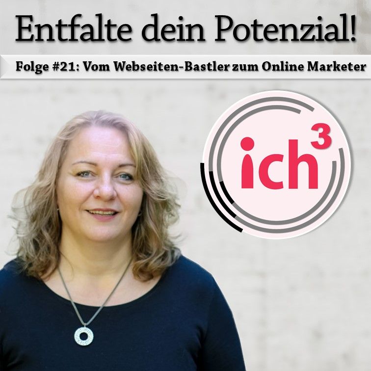 Folge #21: Vom Webseiten-Bastler zum Online Marketer
