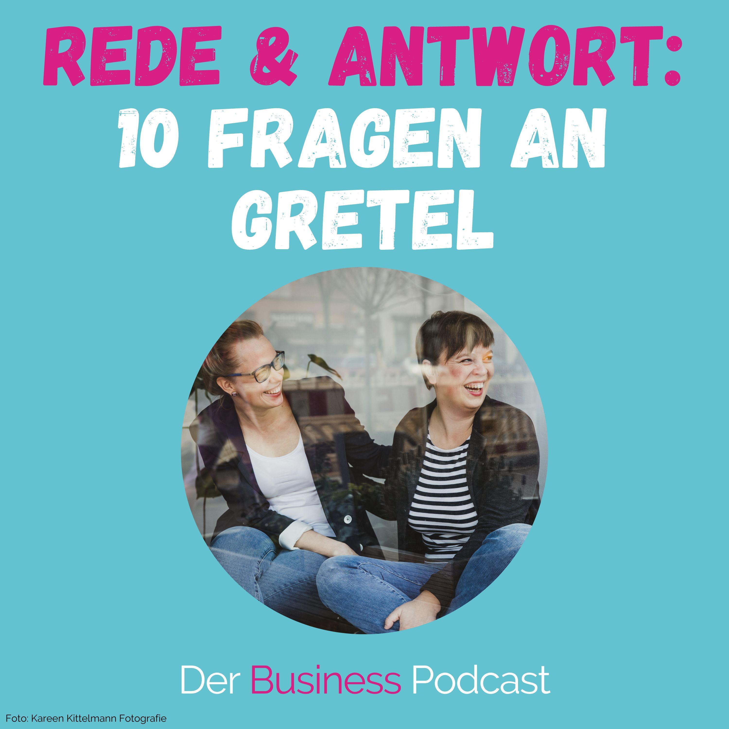 #373 - Private meets Business: Laura stellt Gretel 10 Fragen rund ums Leben