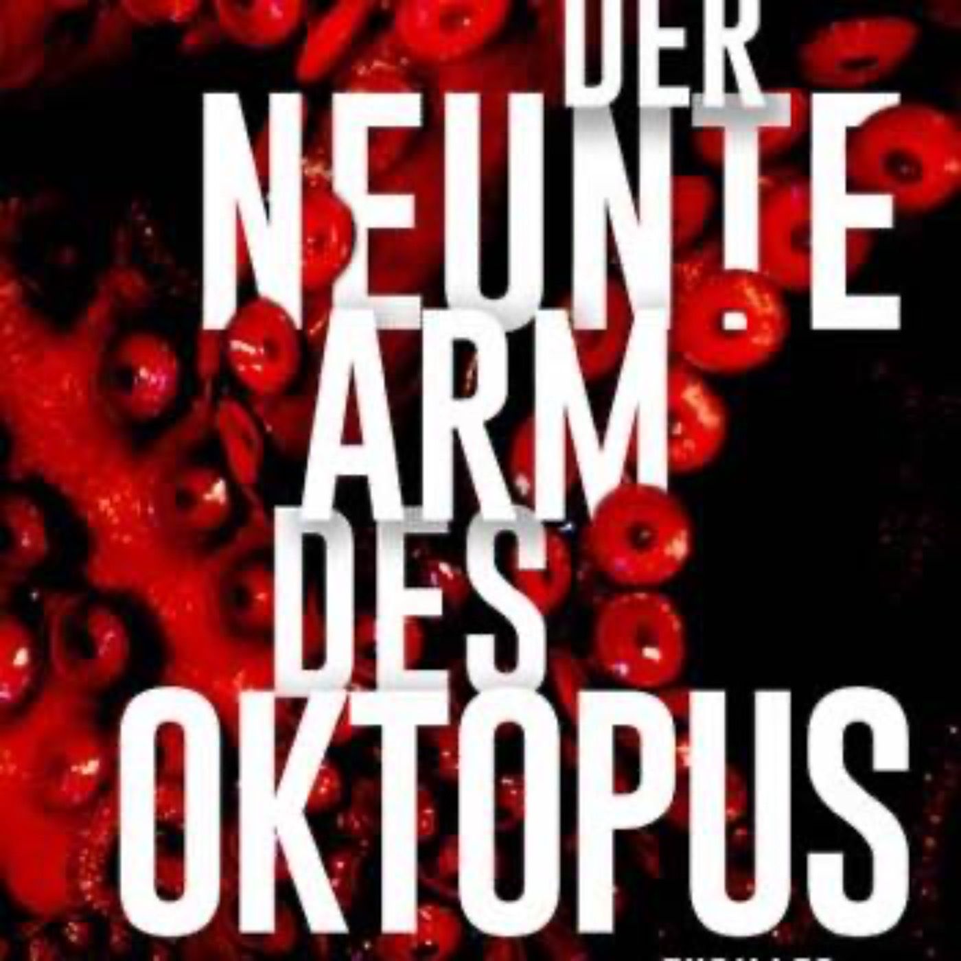 Der neunte Arm des Oktopus