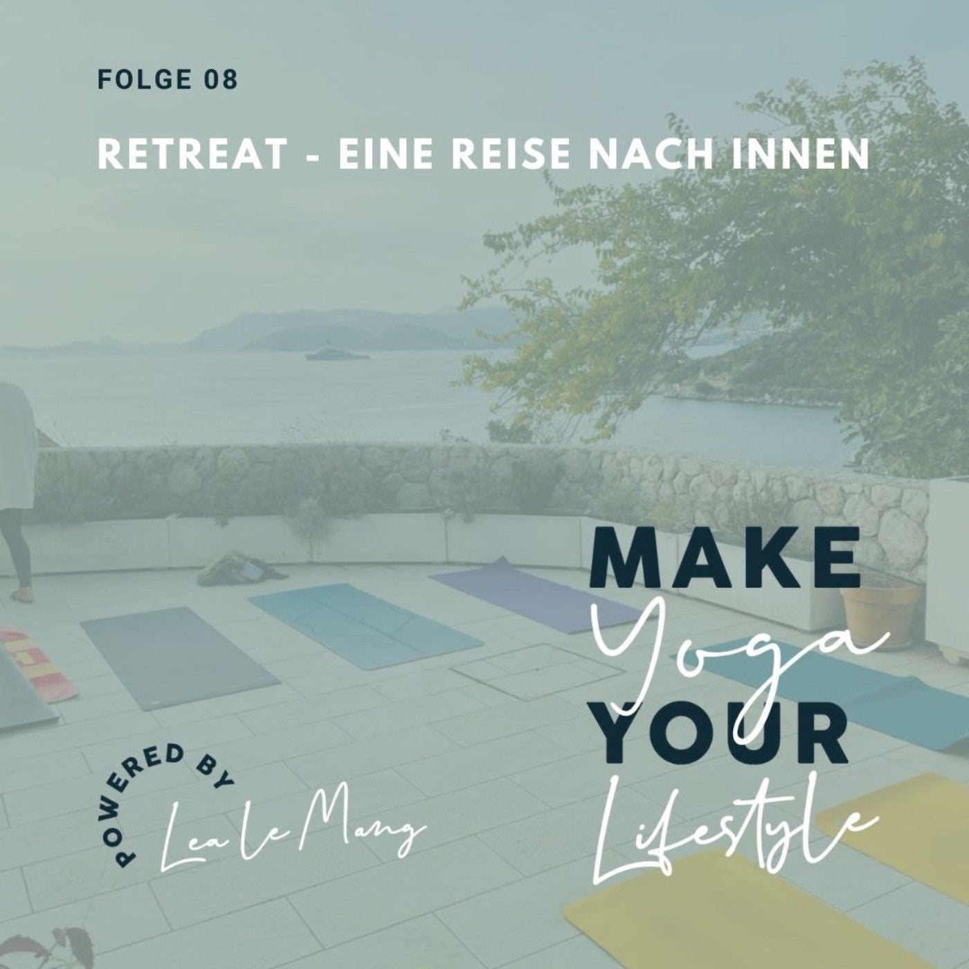 08 - Retreat – Eine Reise nach Innen