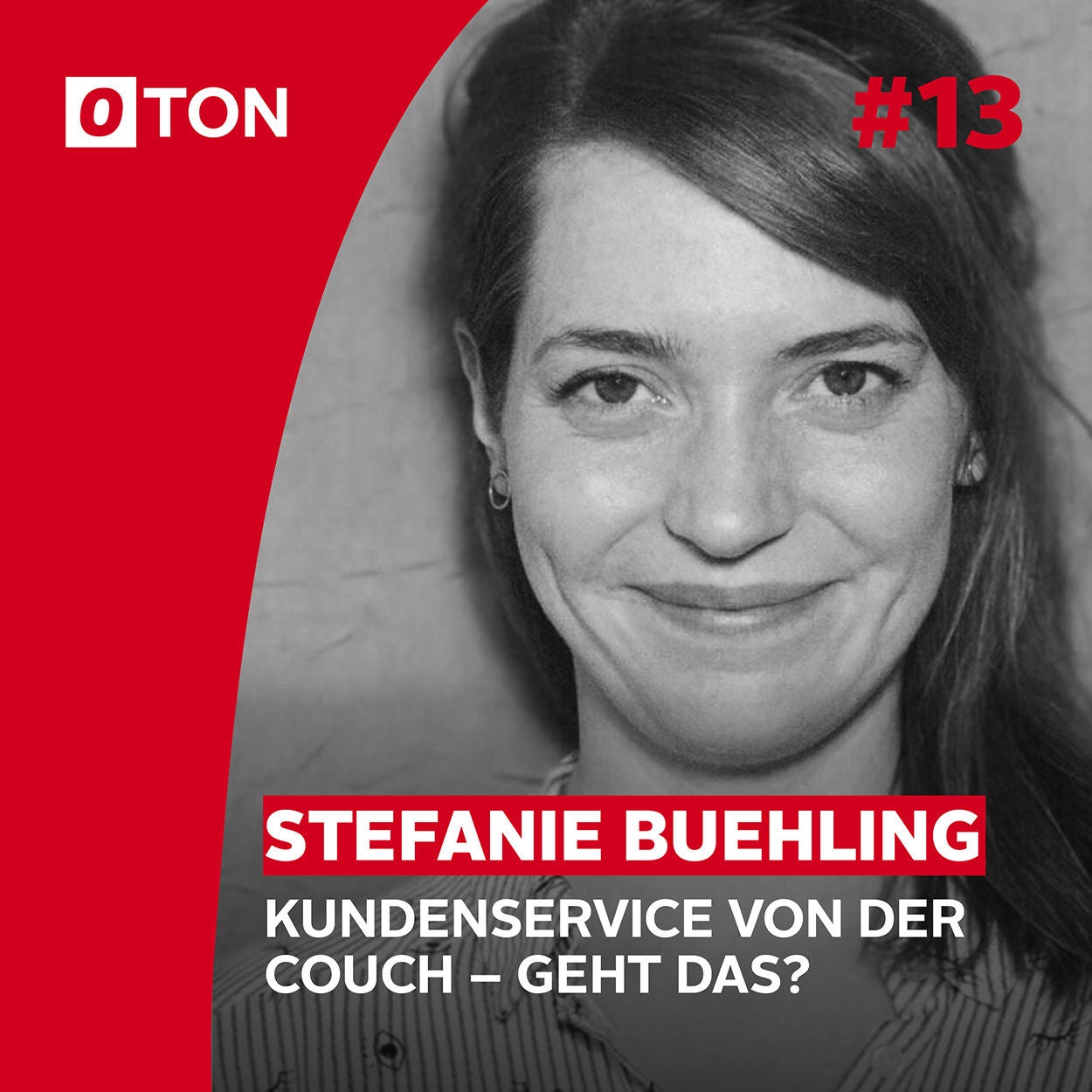 #13: Kundenservice von der Couch - geht das?