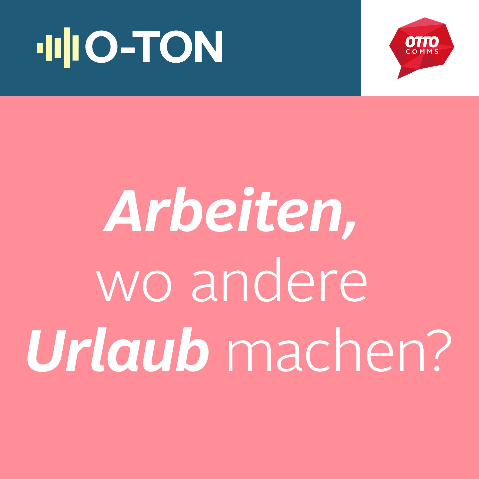 #141: Arbeiten, wo andere Urlaub machen?
