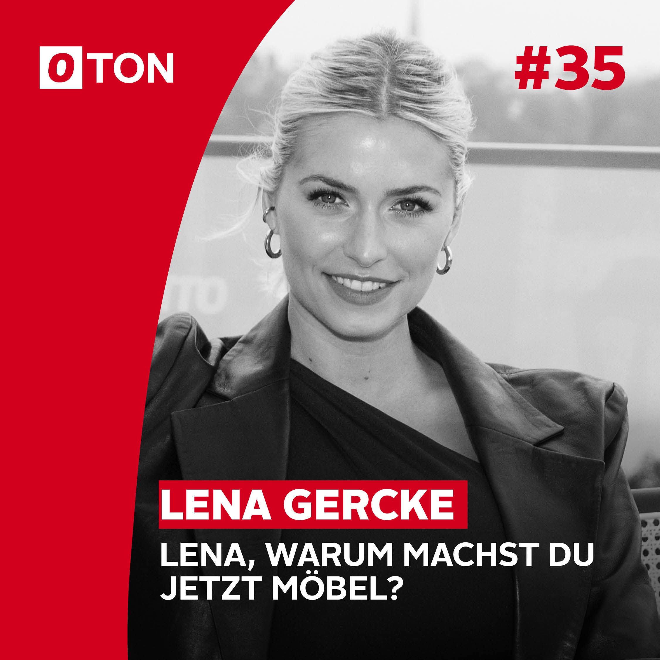 #35: Lena Gercke, warum machst du jetzt Möbel?