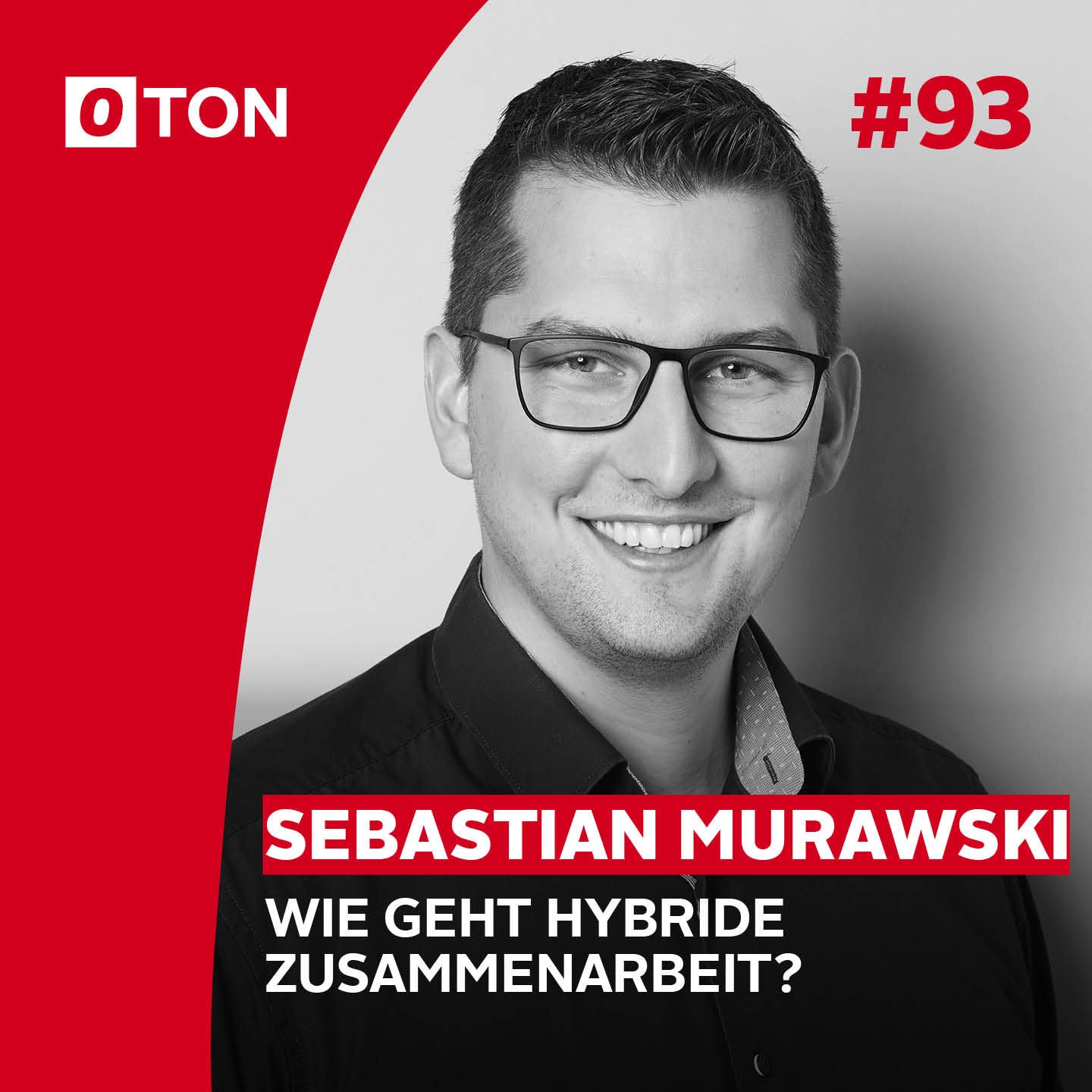 #93: Wie geht hybride Zusammenarbeit?
