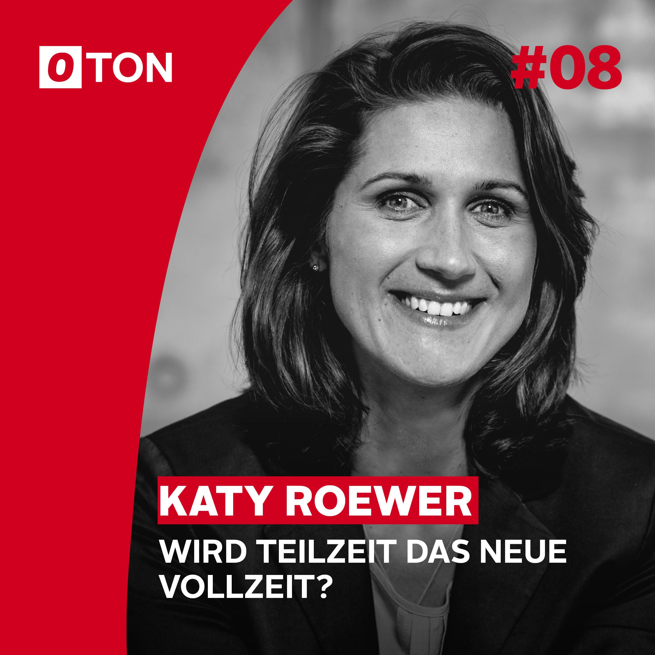 #8: Wird Teilzeit das neue Vollzeit?