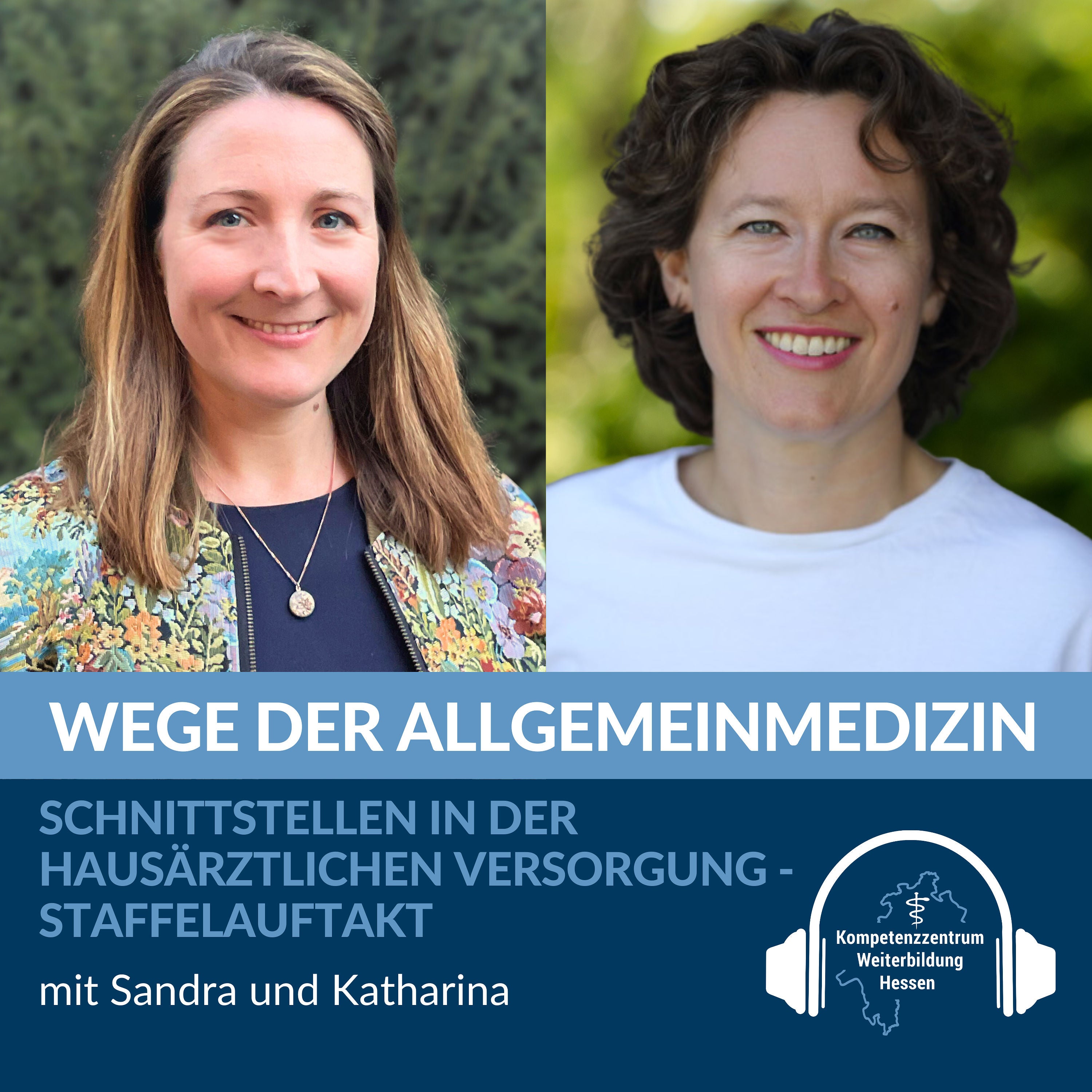 Schnittstellen in der hausärztlichen Versorgung – Staffelauftakt mit Sandra und Katharina