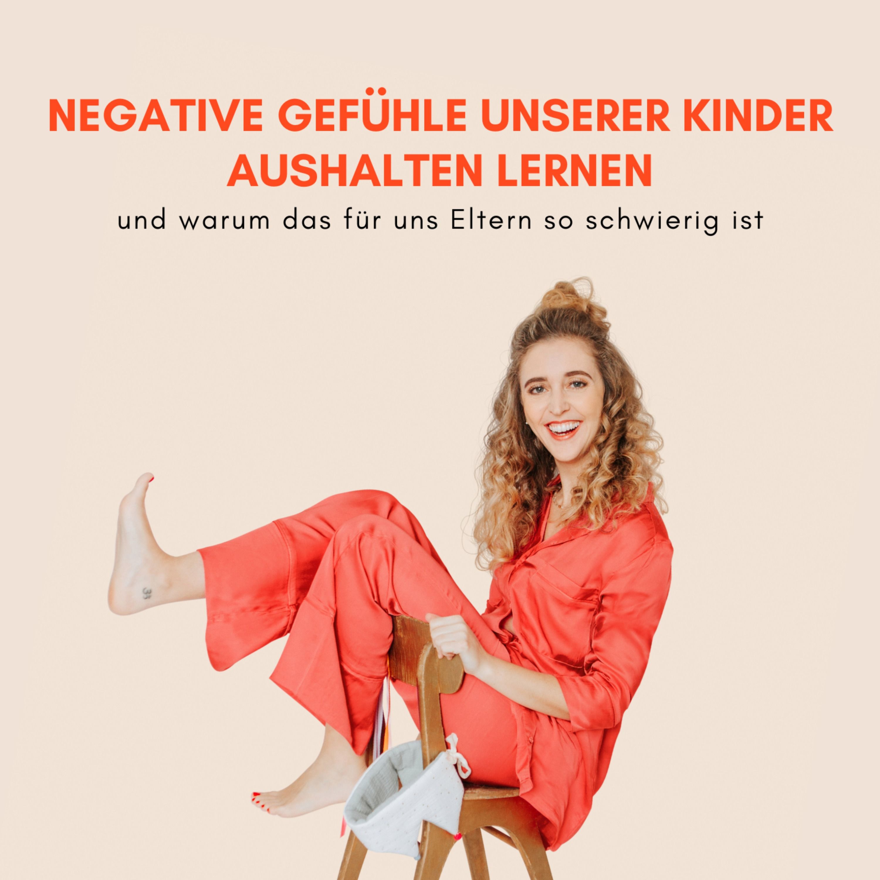 Negative Gefühle unserer Kinder aushalten lernen