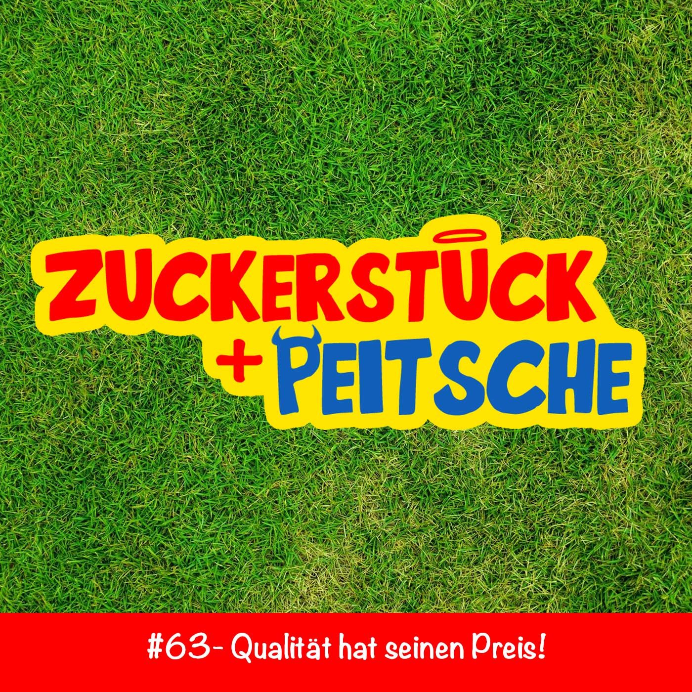 #63 – Qualität hat seinen Preis