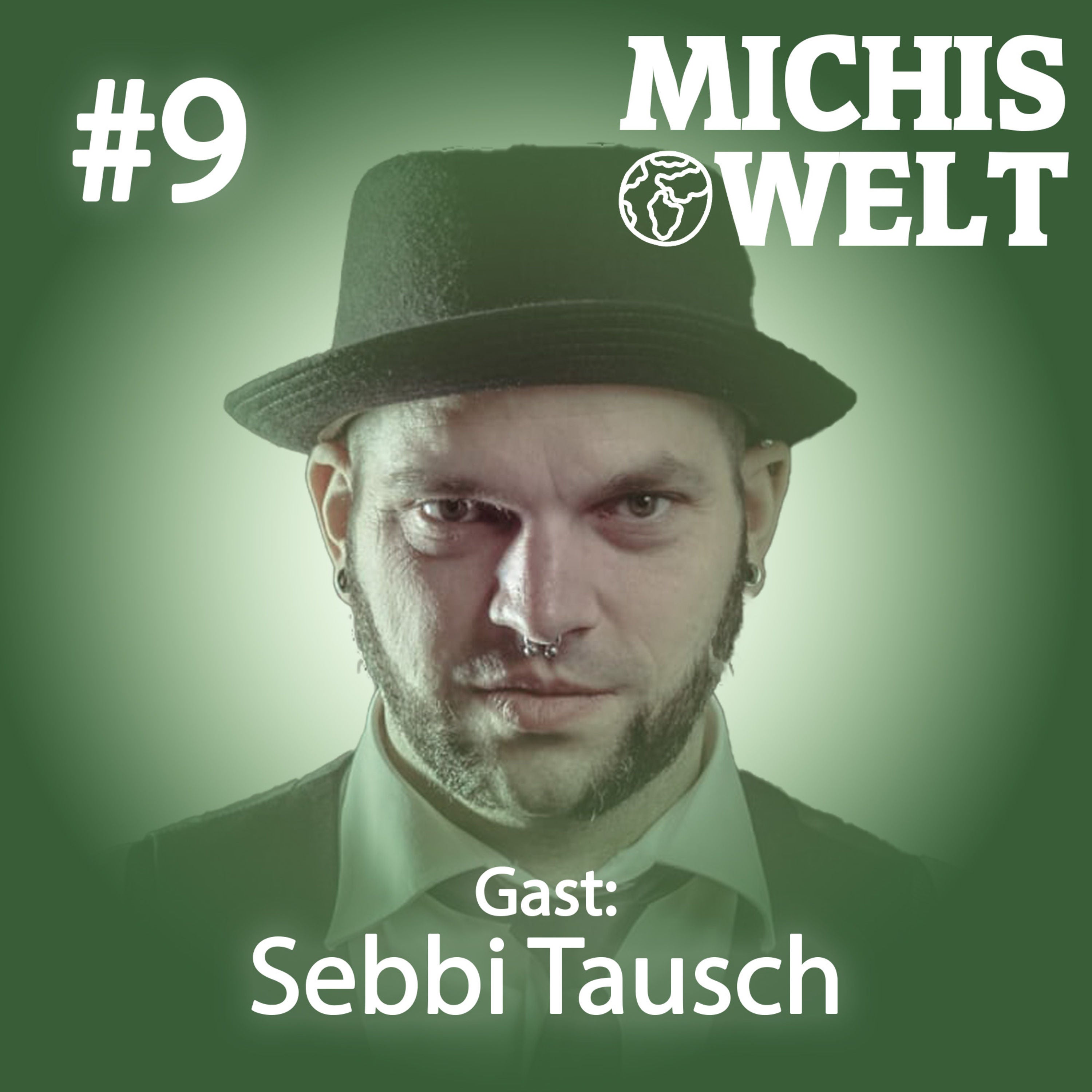 #9 - Gast: Sebbi Tausch
