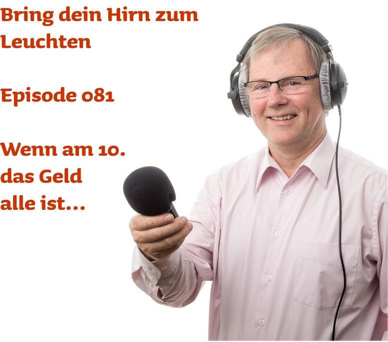 081 Wenn am 10 das Geld alle ist