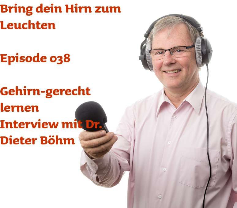 038 Gehirn-gerechtes Lernen -Wie geht das?