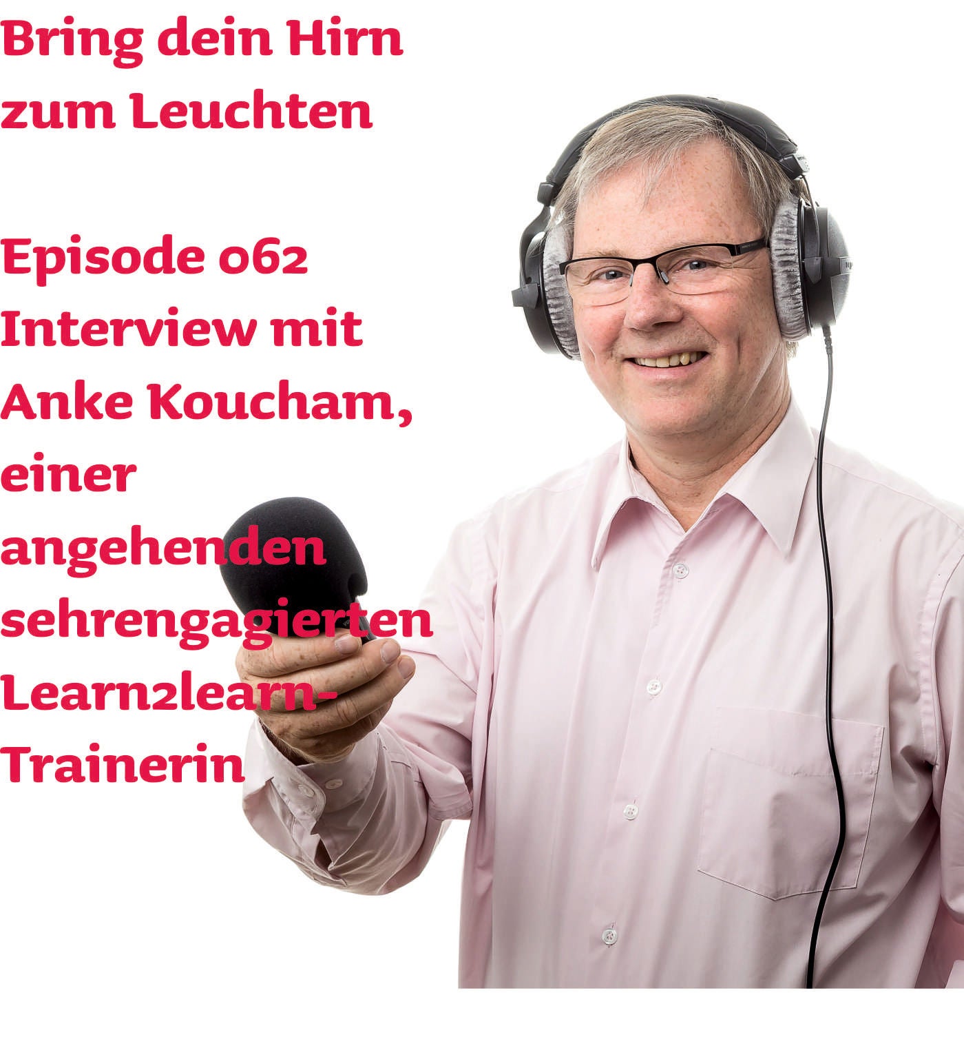 062- Interview mit angehender Learn2learn- Trainerin Anke Koucham