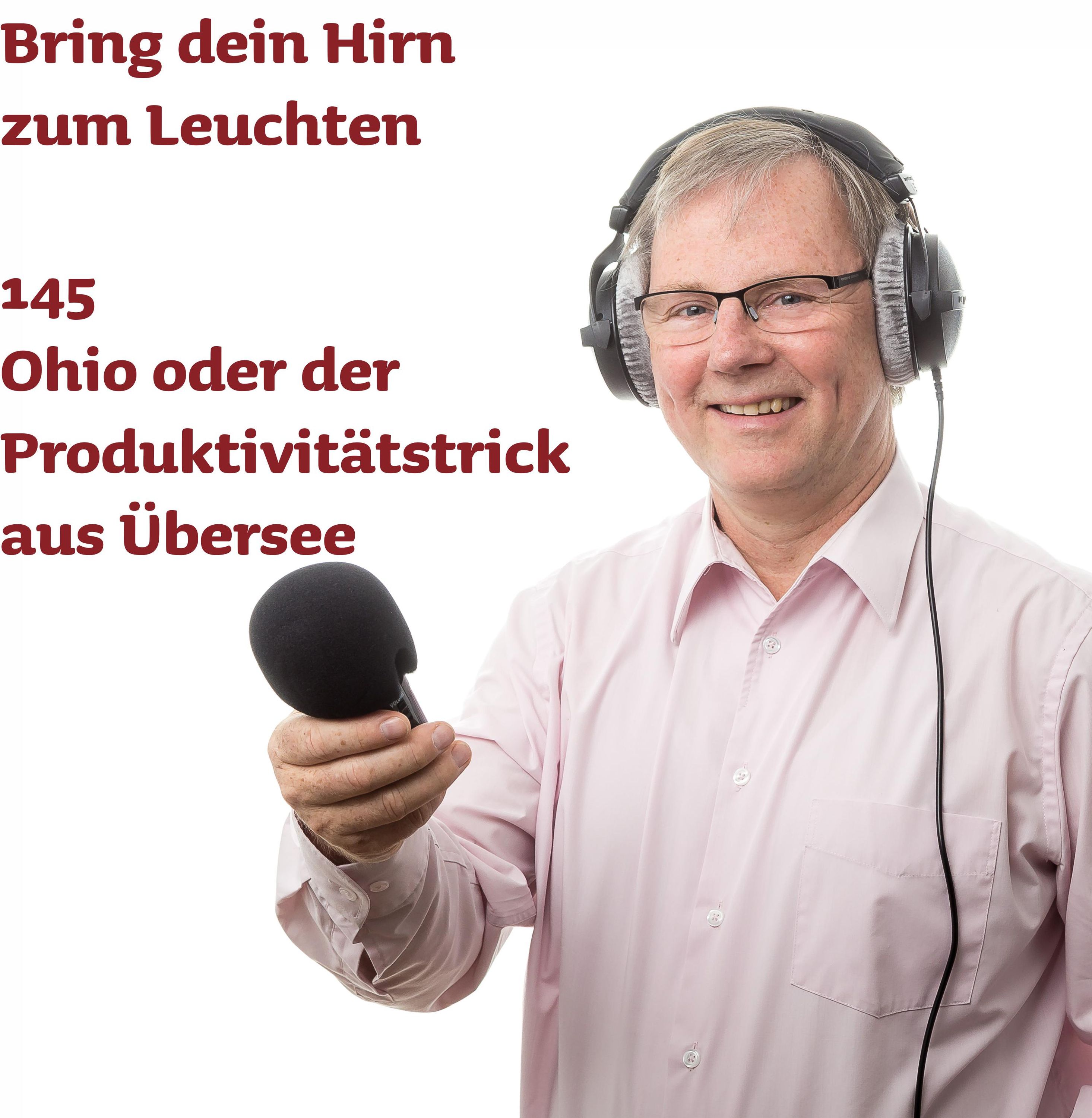 145 Ohio oder der Produktivitätstrick aus Übersee