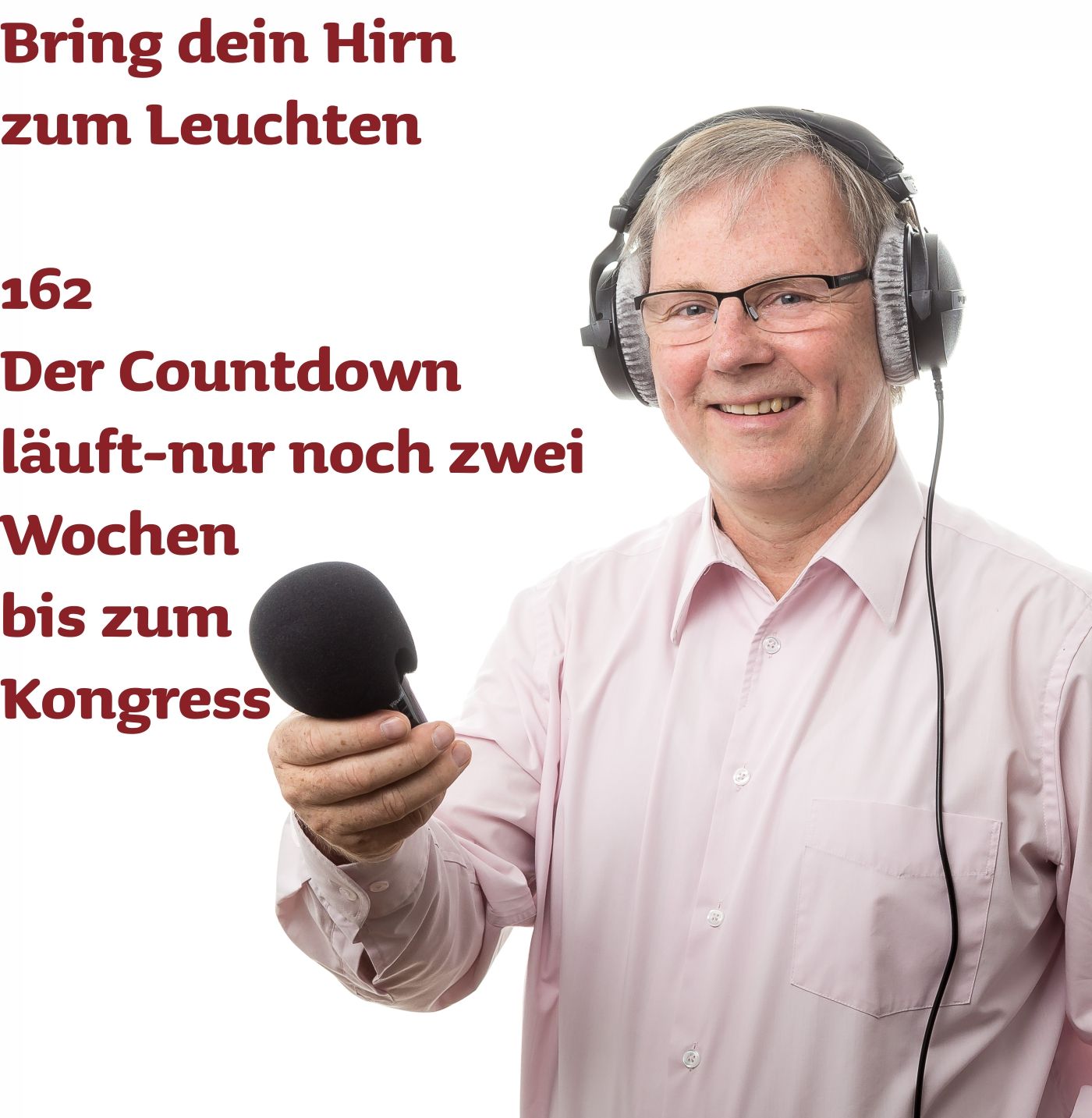 162 Der Countdown läuft-nur noch zwei Wochen bis zum Kongress