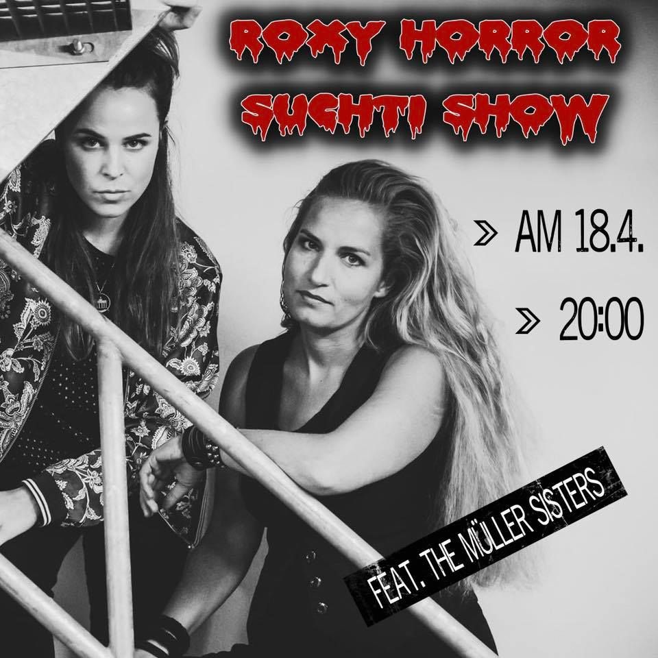 Die "Roxy Horror Suchti Show" kommt!