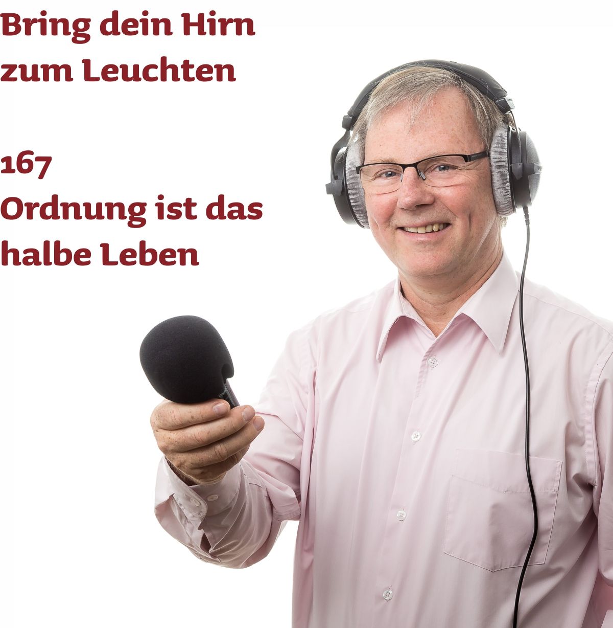 167 Ordnung ist das halbe Leben