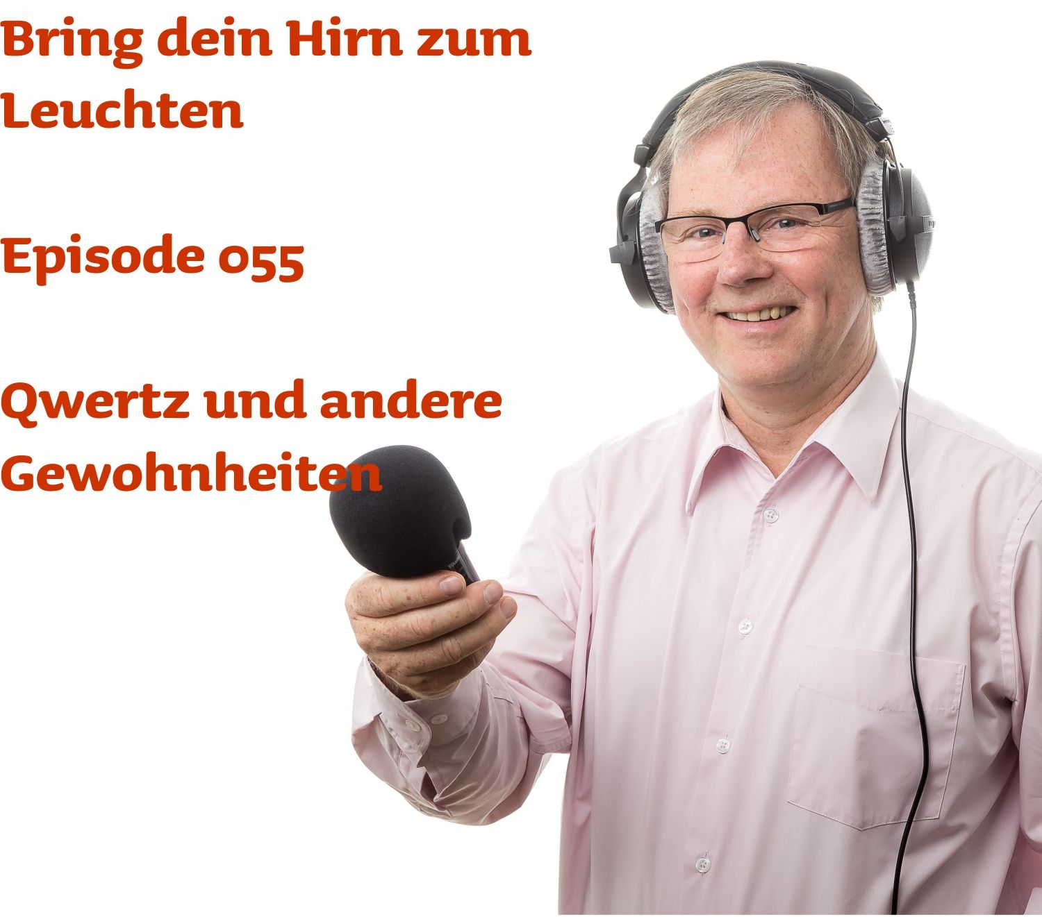 055 Qwertz und die Sache mit den Gewohnheiten