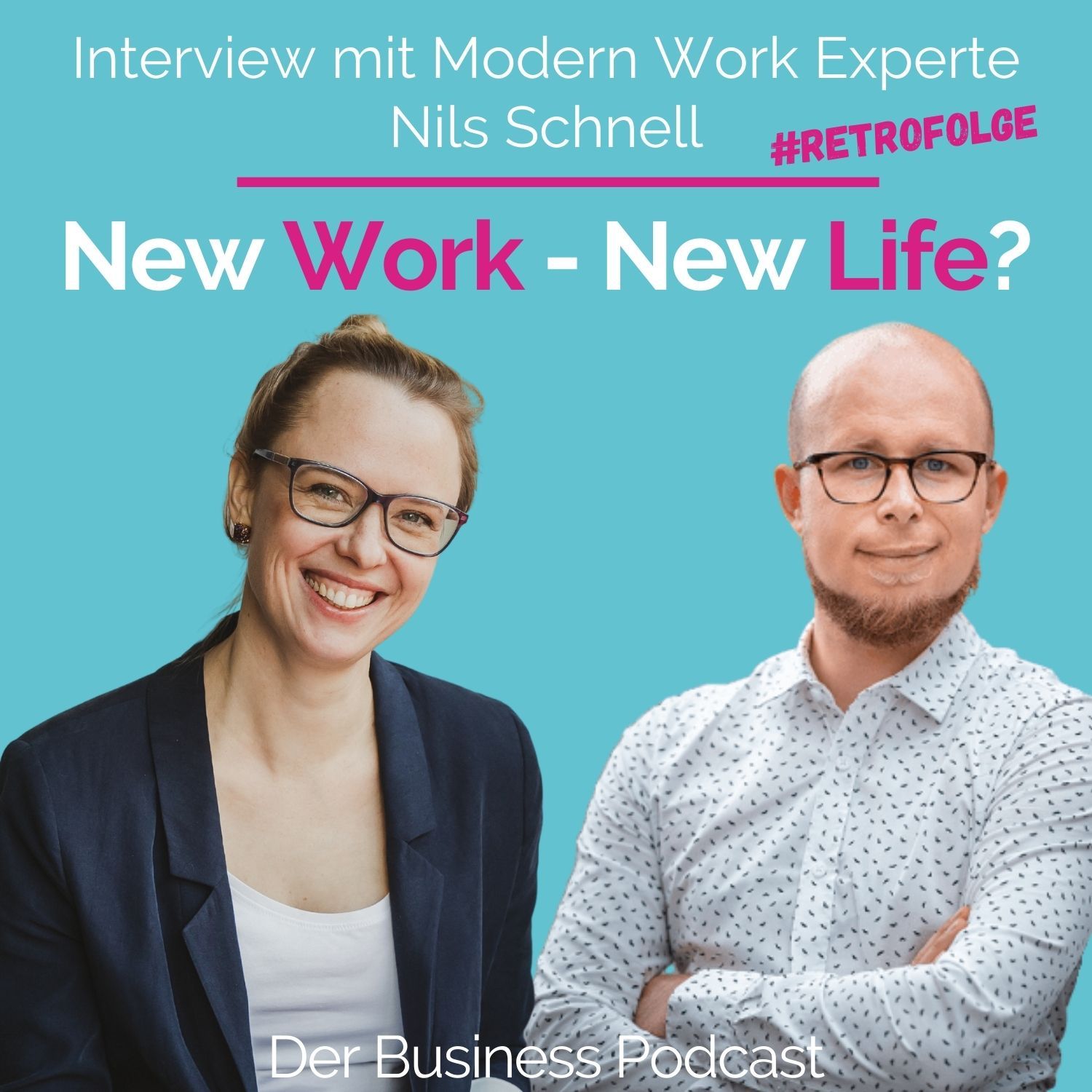#196 - New Work - Buzz Word oder neue Realität in der Arbeitswelt?