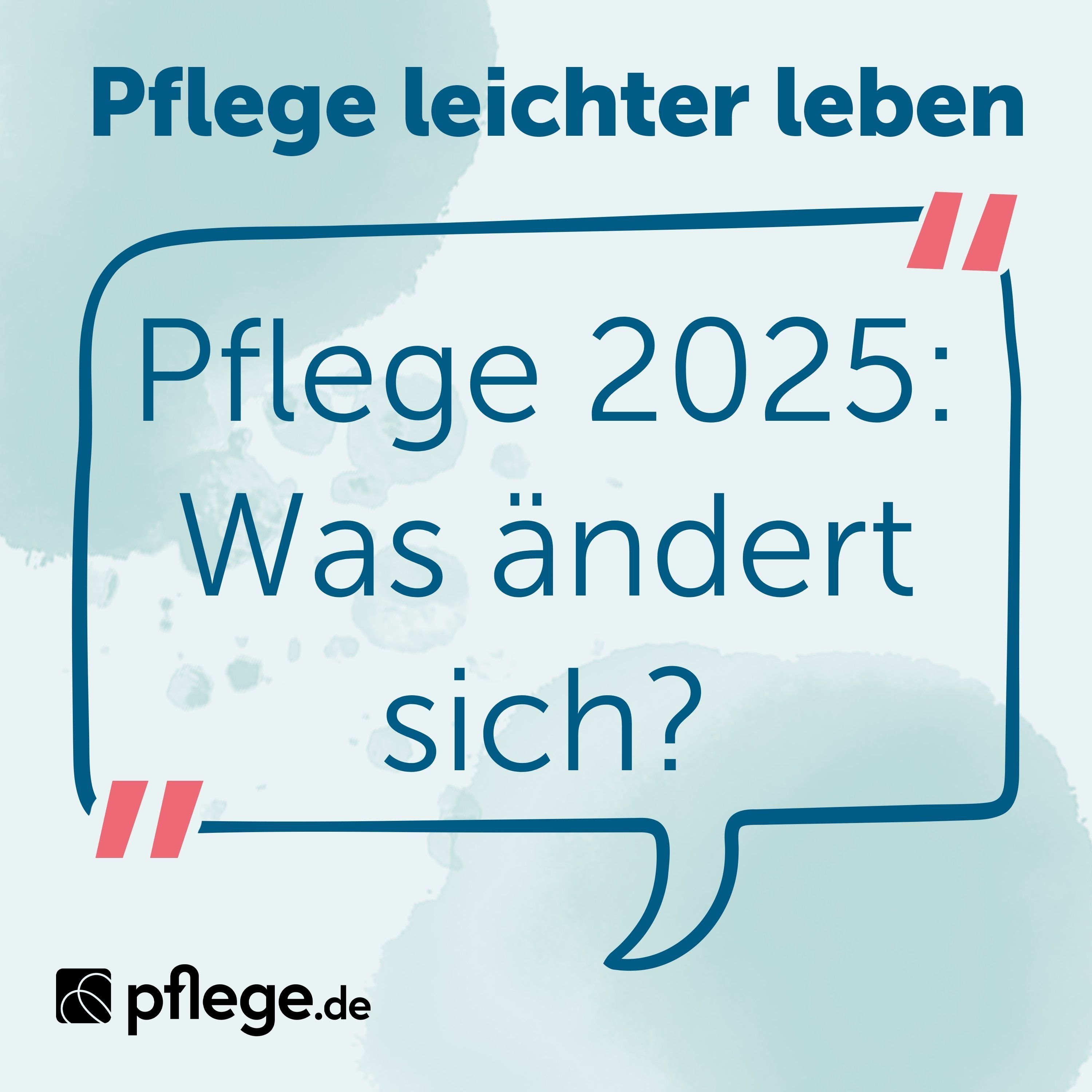 Pflege 2025: Was ändert sich?