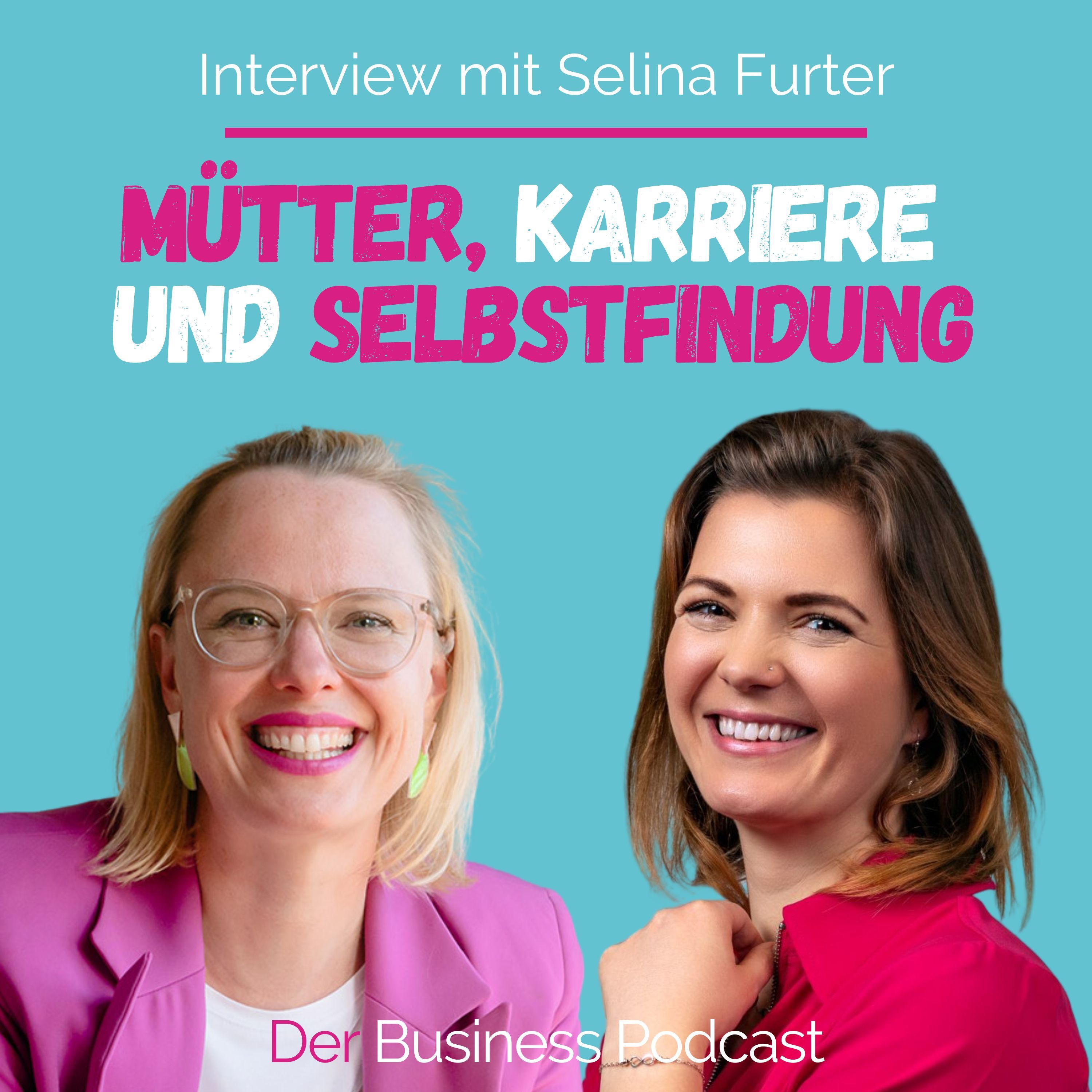 #419 - Unsere Gesellschaft braucht mehr glückliche Mütter!