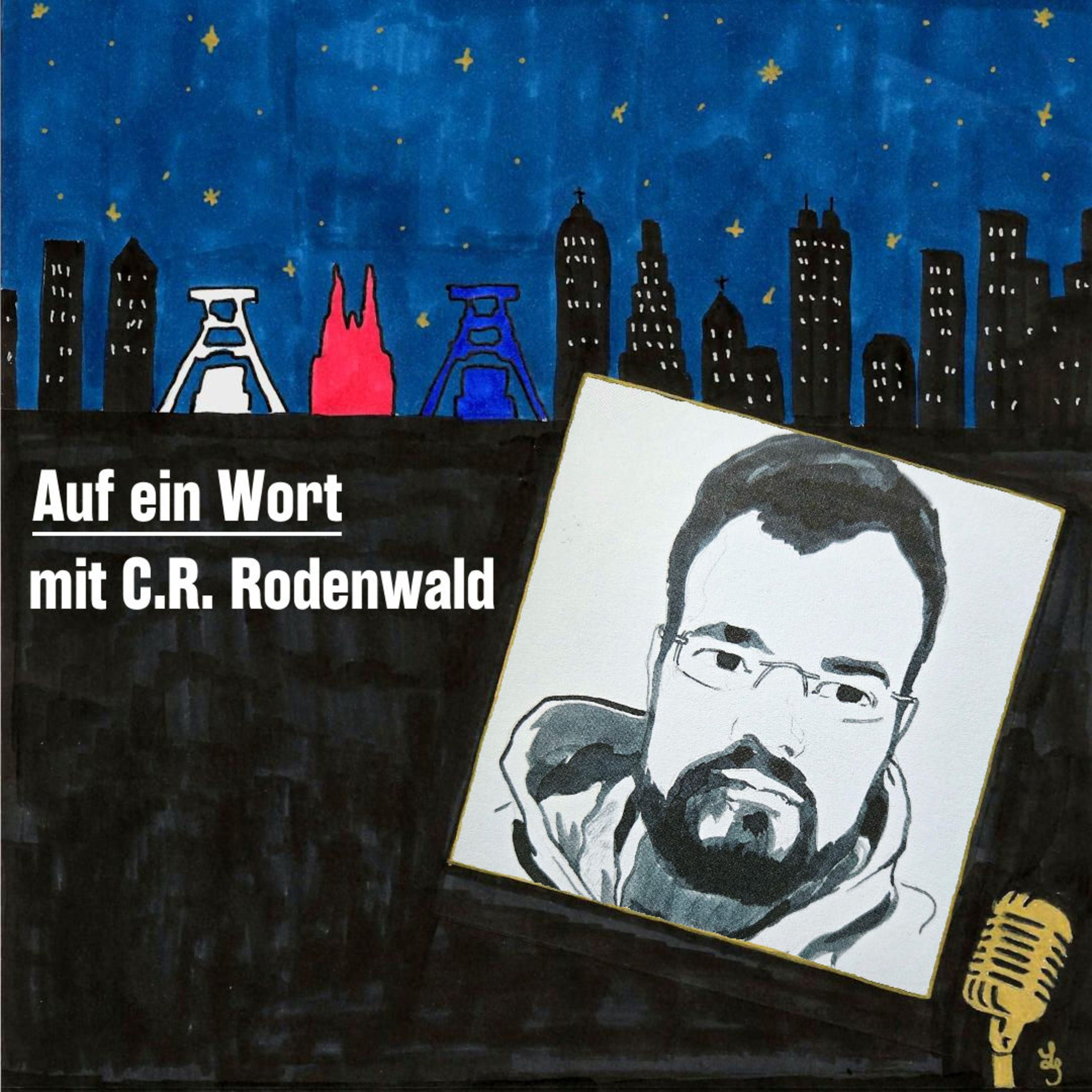 Auf ein Wort - Mit C.R. Rodenwald - "Das Geheimnis von Black Mesa"