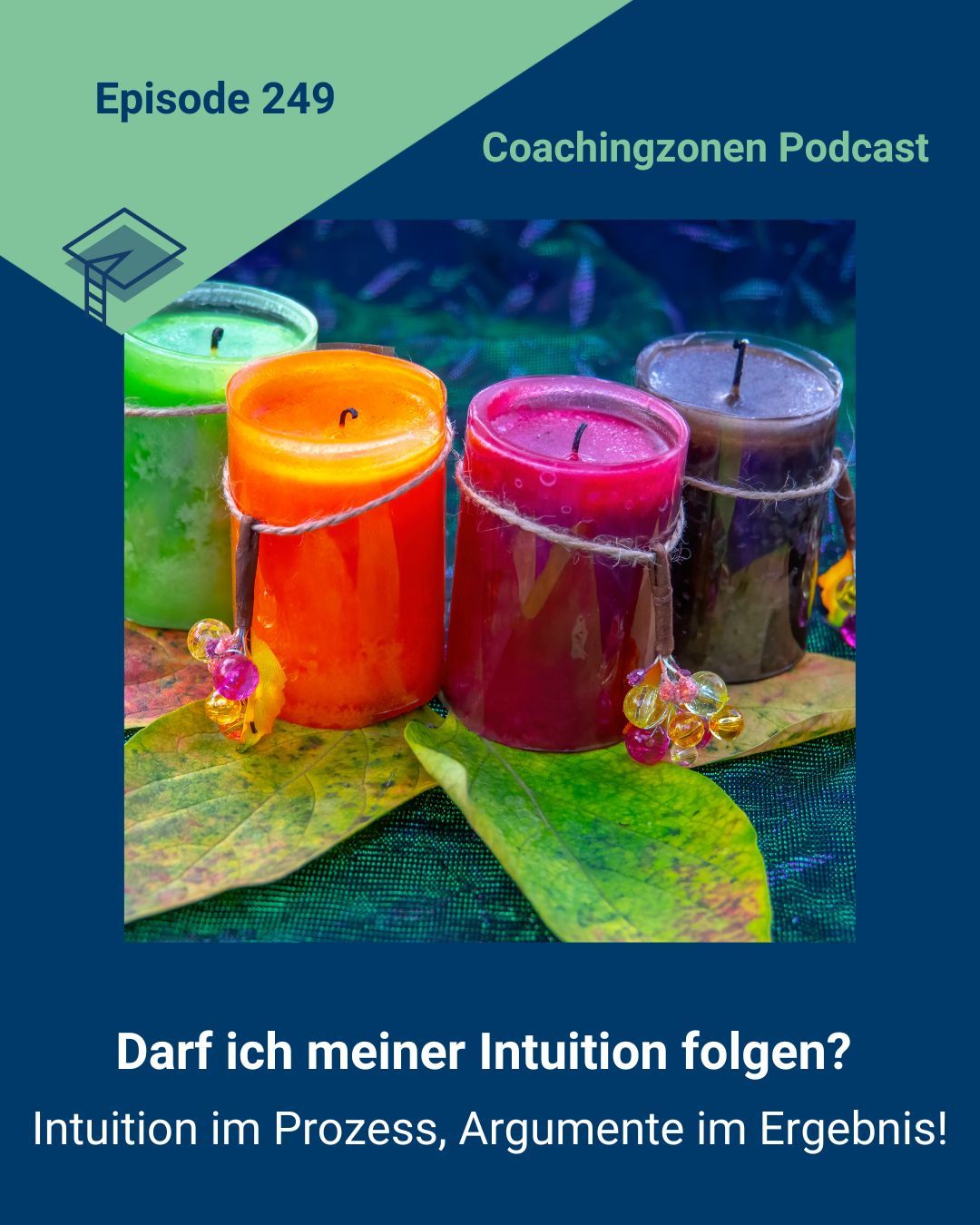 249_Darf ich meiner Intuition folgen?