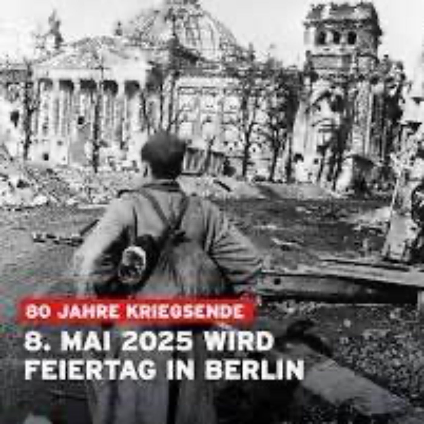 Der 8. Mai - ein geschichtsträchtiger Tag