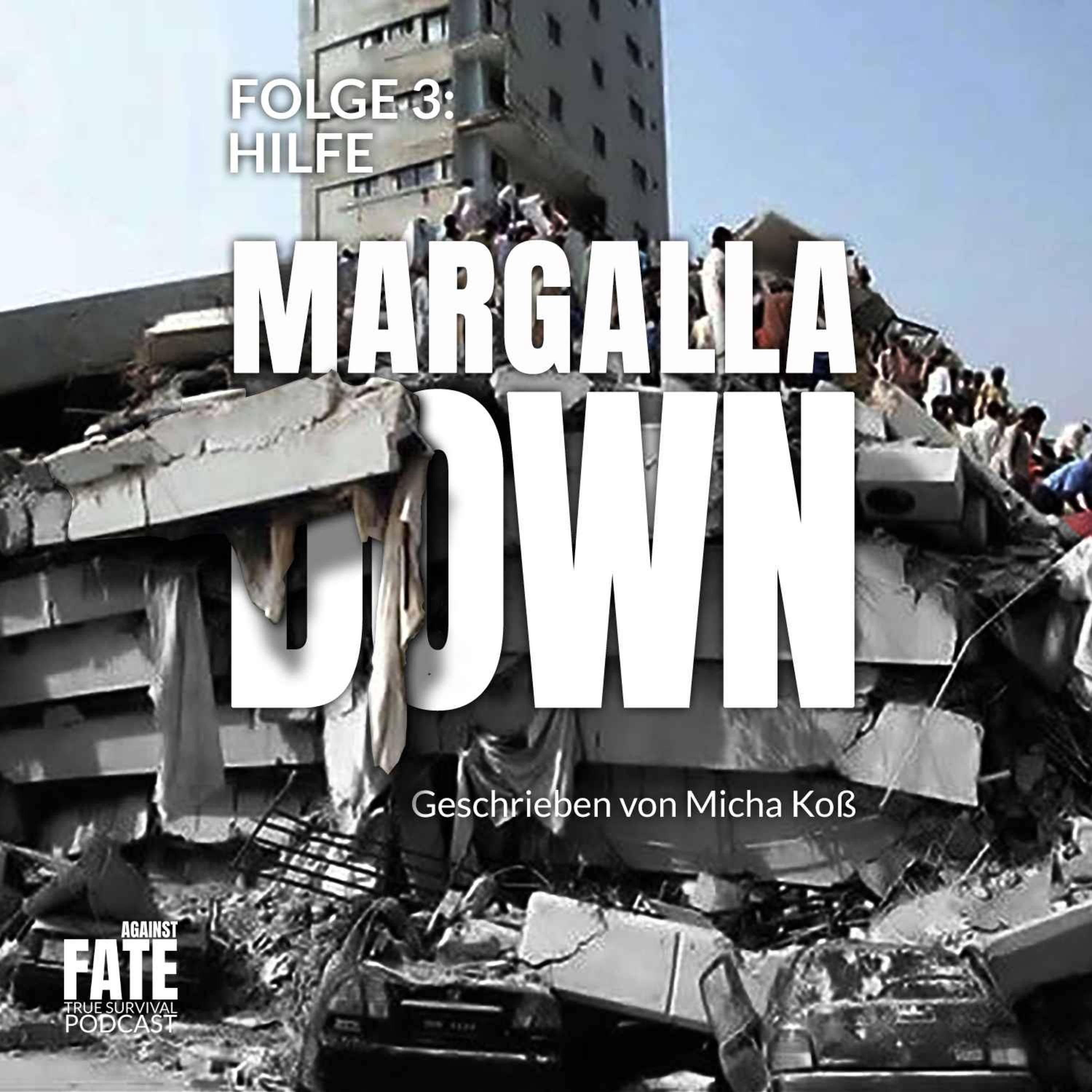 Margalla Down 3: Hilfe