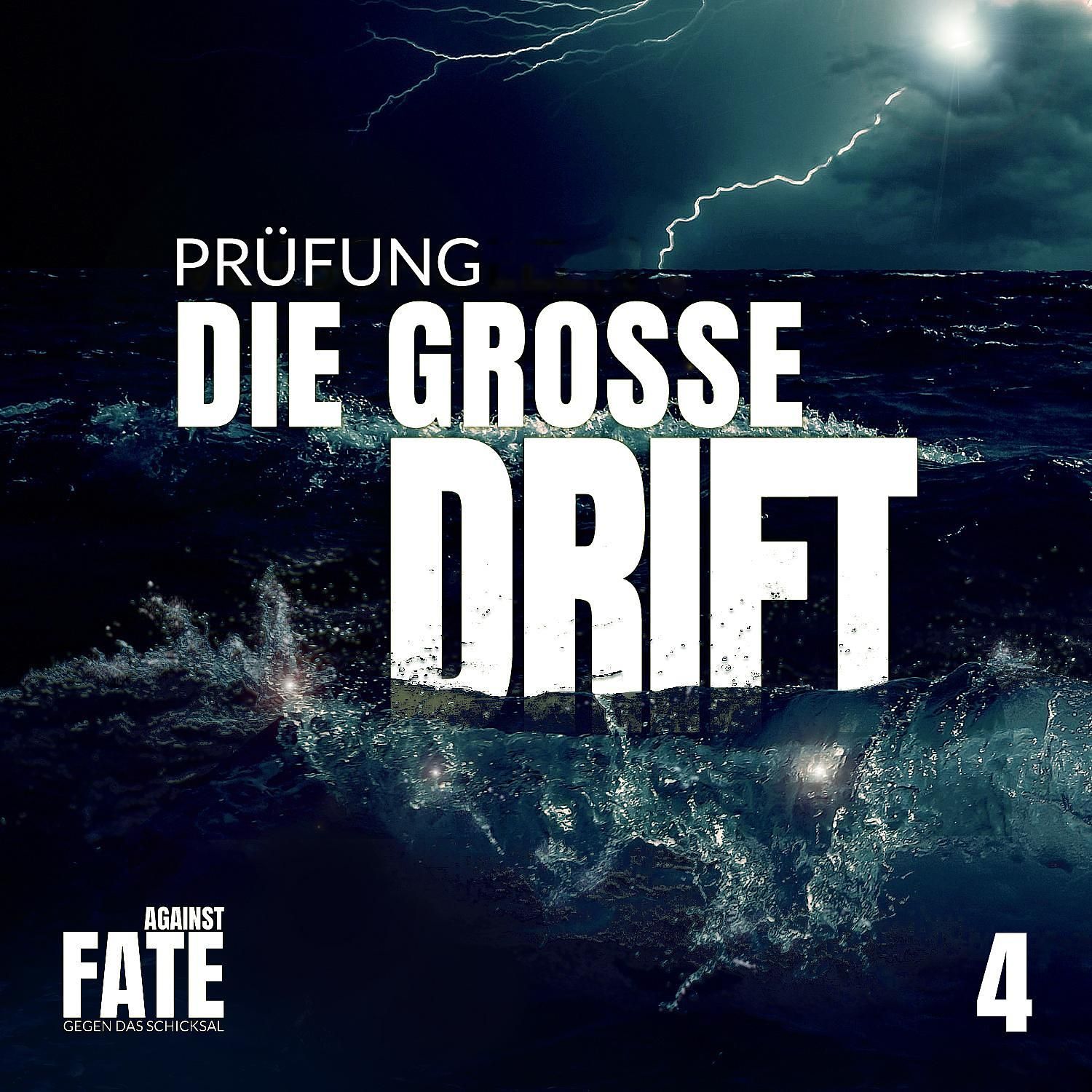 Die große Drift 4: Prüfung