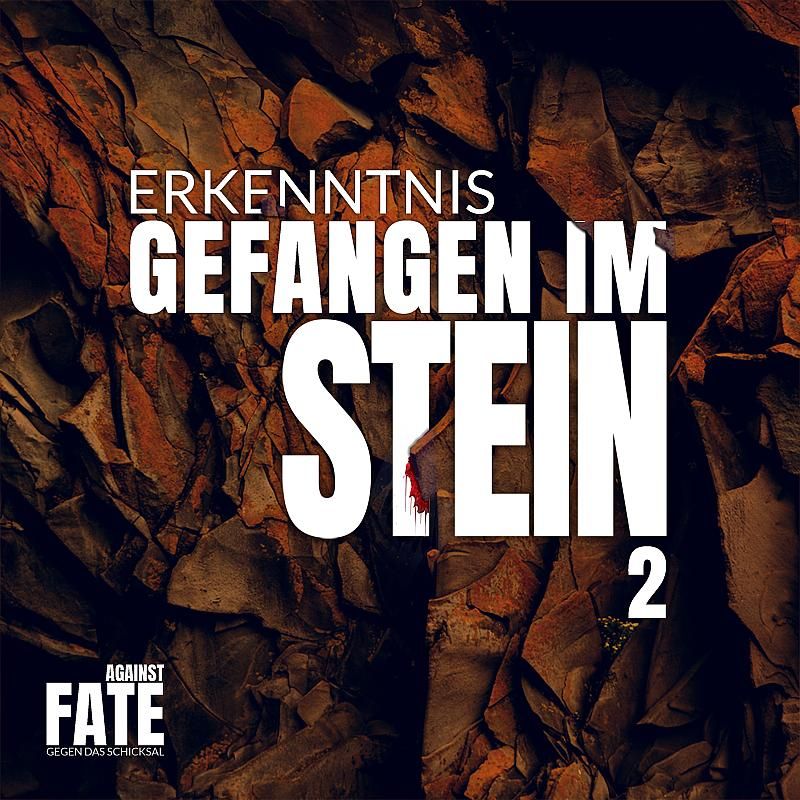 Gefangen im Stein 2: Erkenntnis
