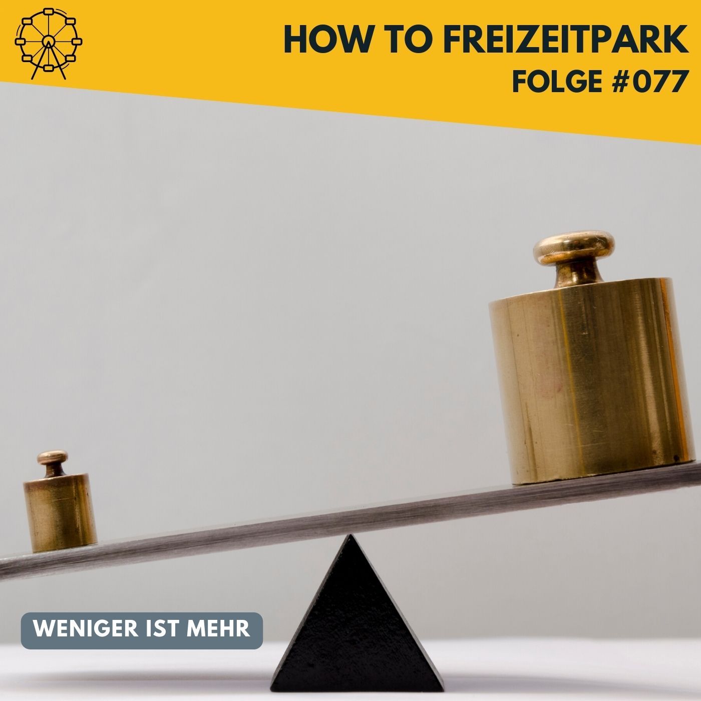 #077 - Weniger ist mehr