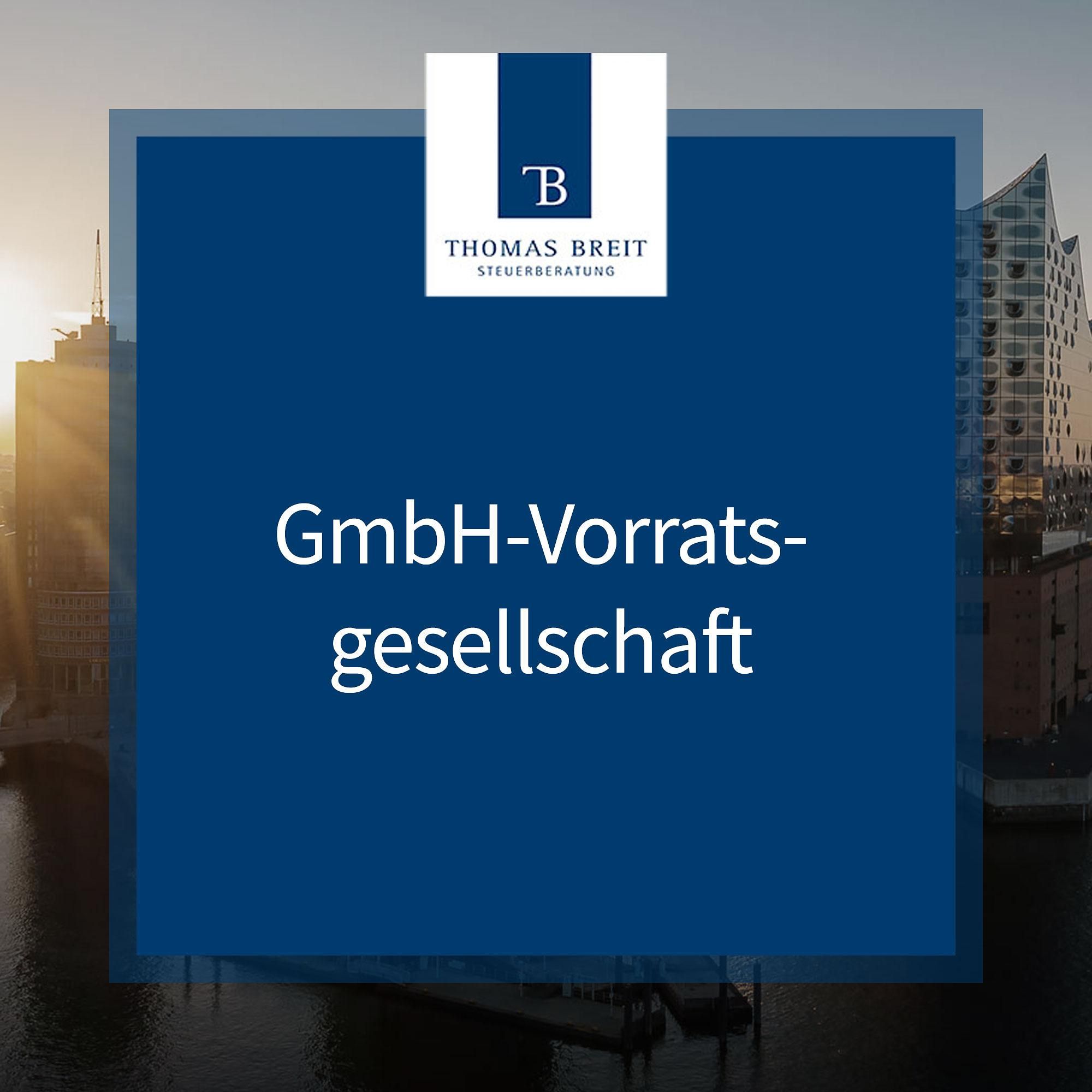 GmbH-Vorratsgesellschaft | Thomas Breit Steuerberatung