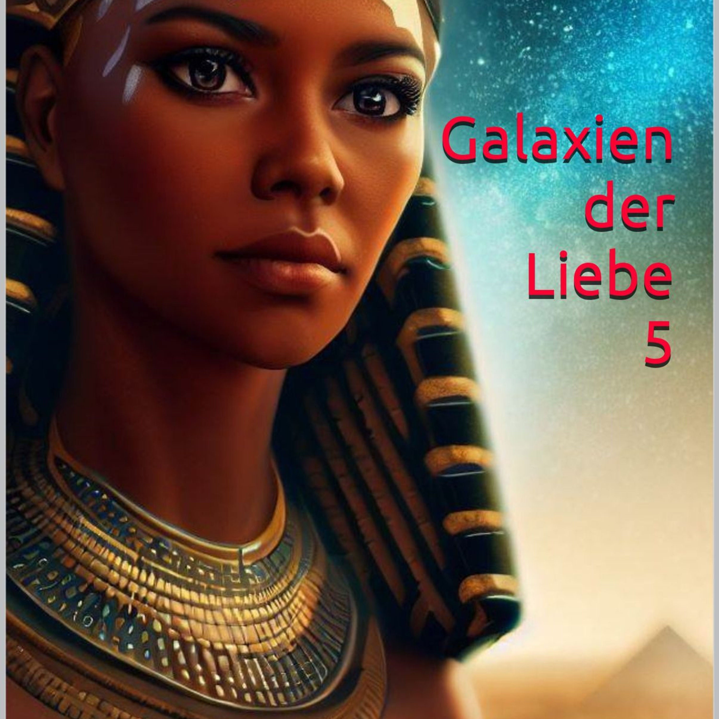 Galaxien der Liebe 5