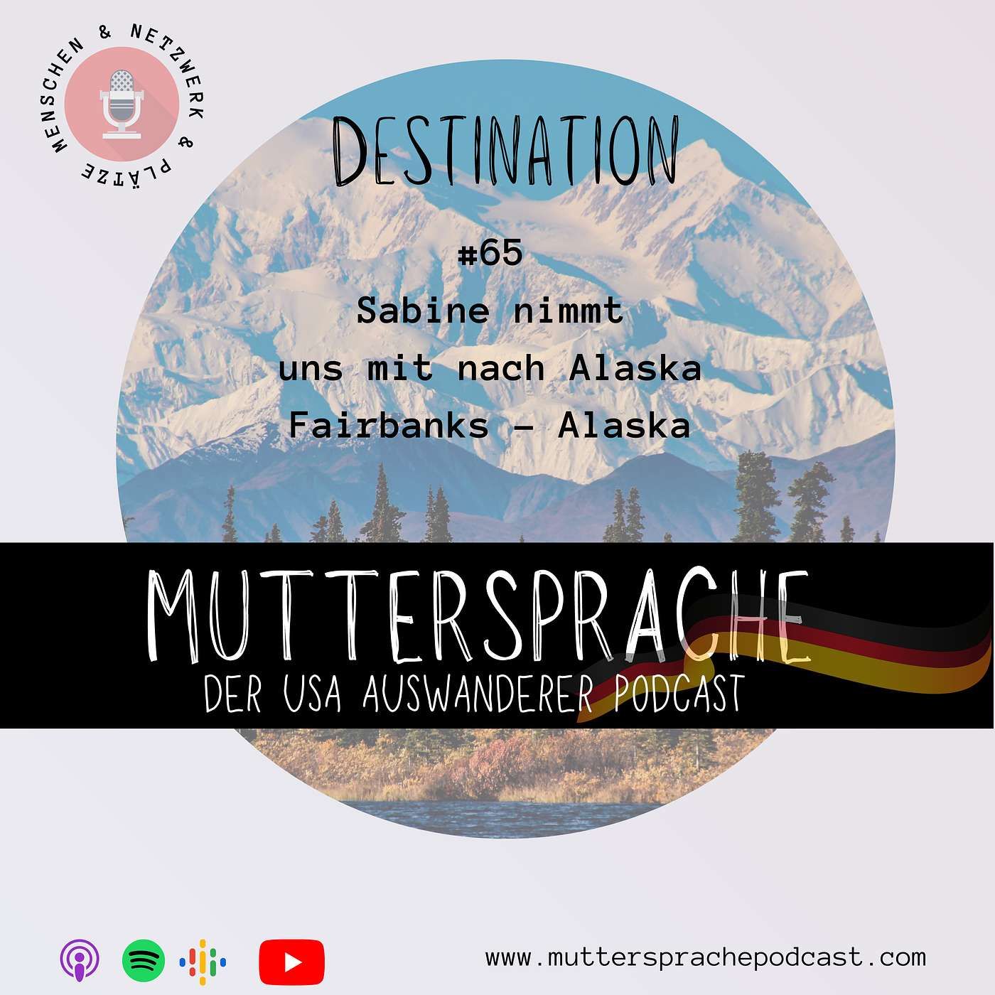 Folge 65: Sabine nimmt uns mit nach ALASKA - Destination Spezial