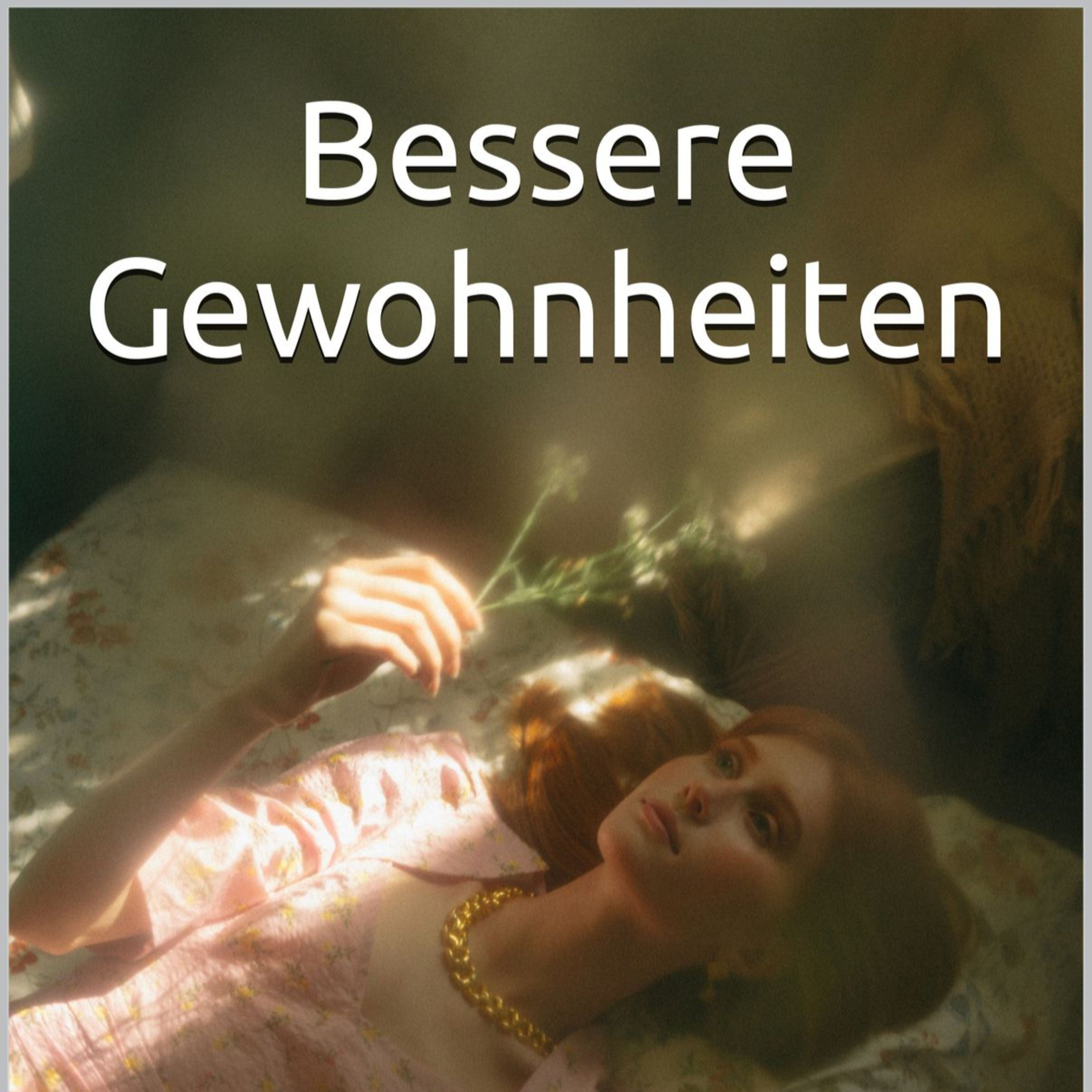 Bessere Gewohnheiten