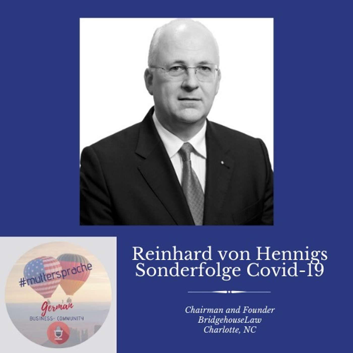 Sonderfolge #2 COVID-19 Reinhard von Hennigs Rechtsanwalt/Partner BridgehouseLaw